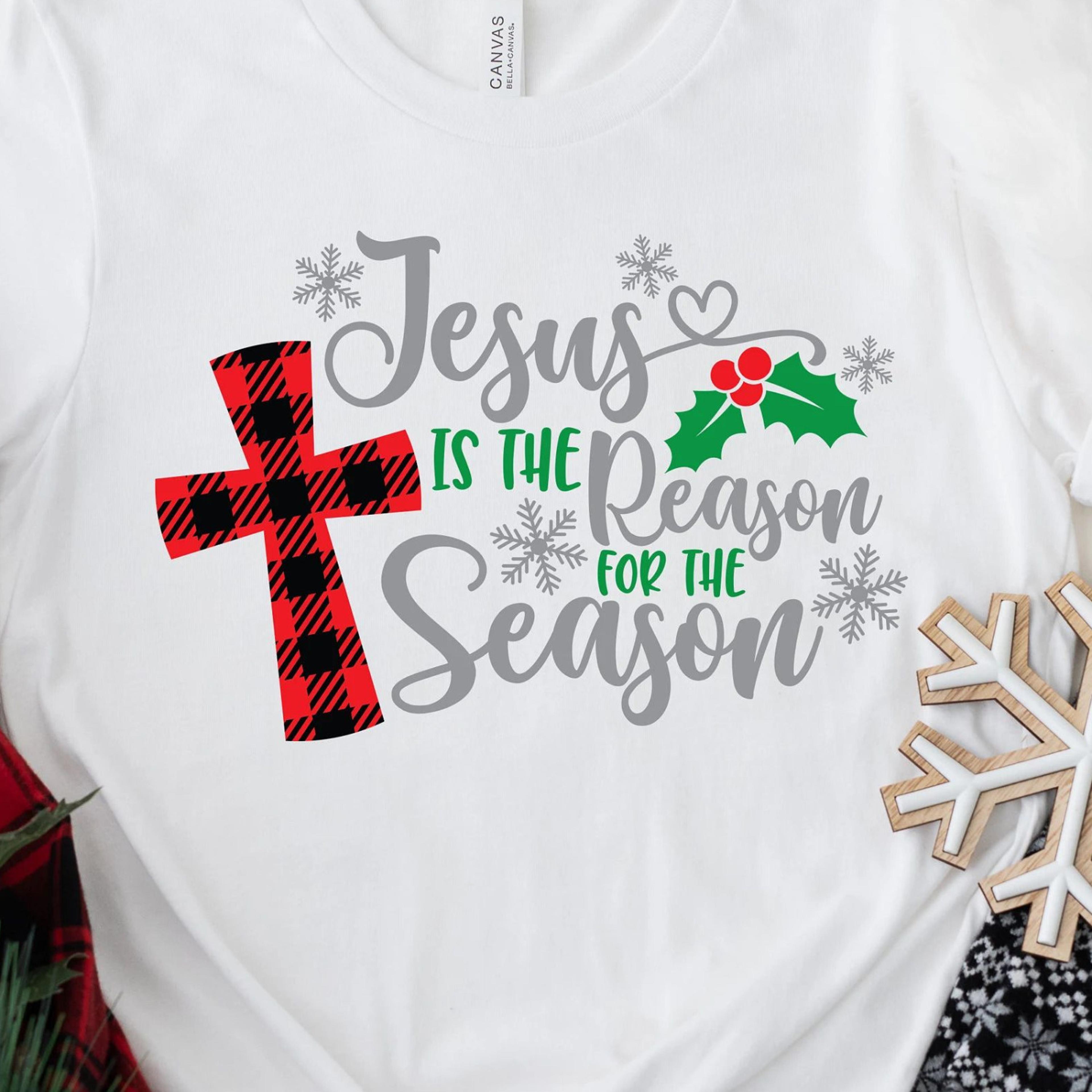 jesus is the reason for the season t-shirt christian christmas faith sweatshirt