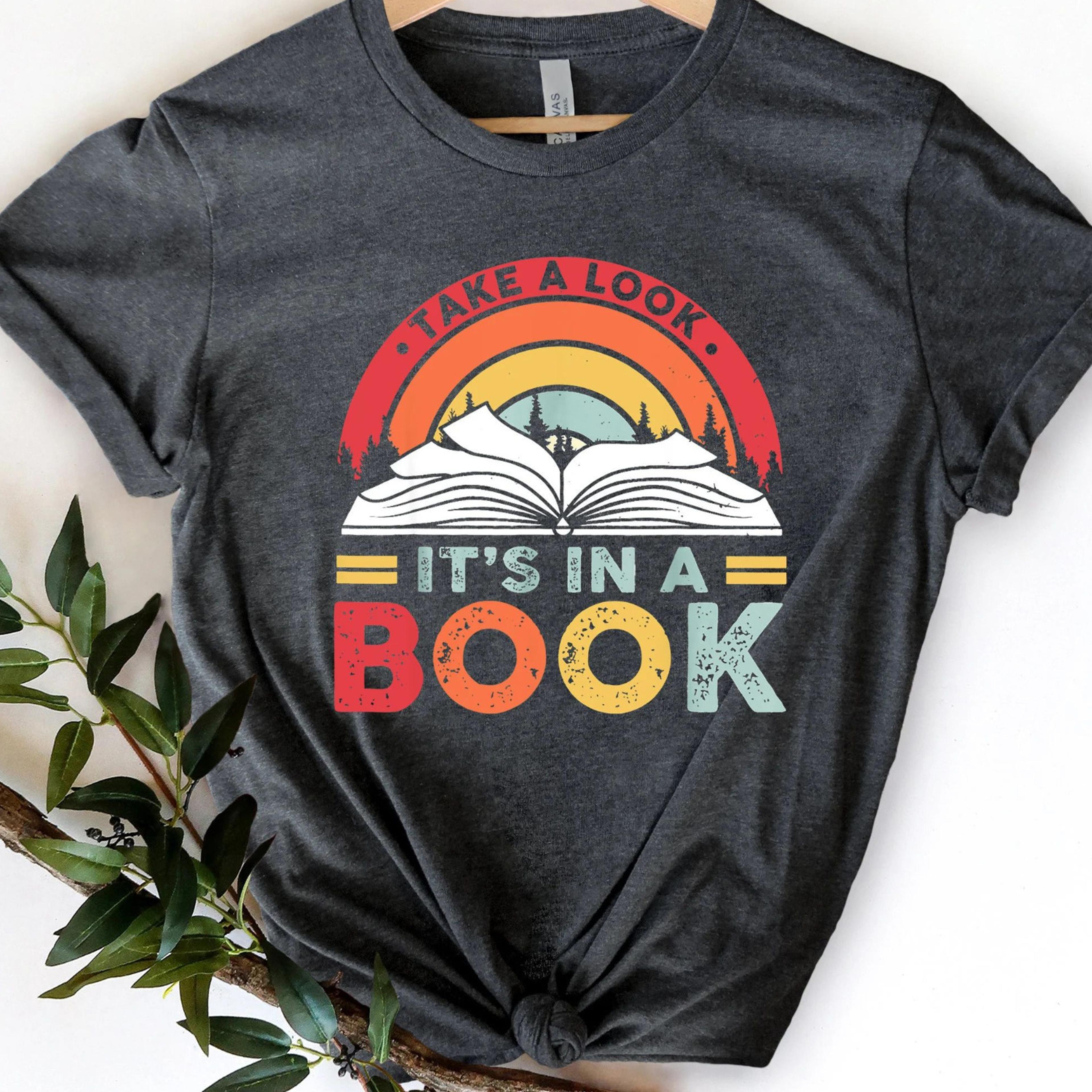 take a look it's in a book t-shirt funny reading book lover sweatshirt