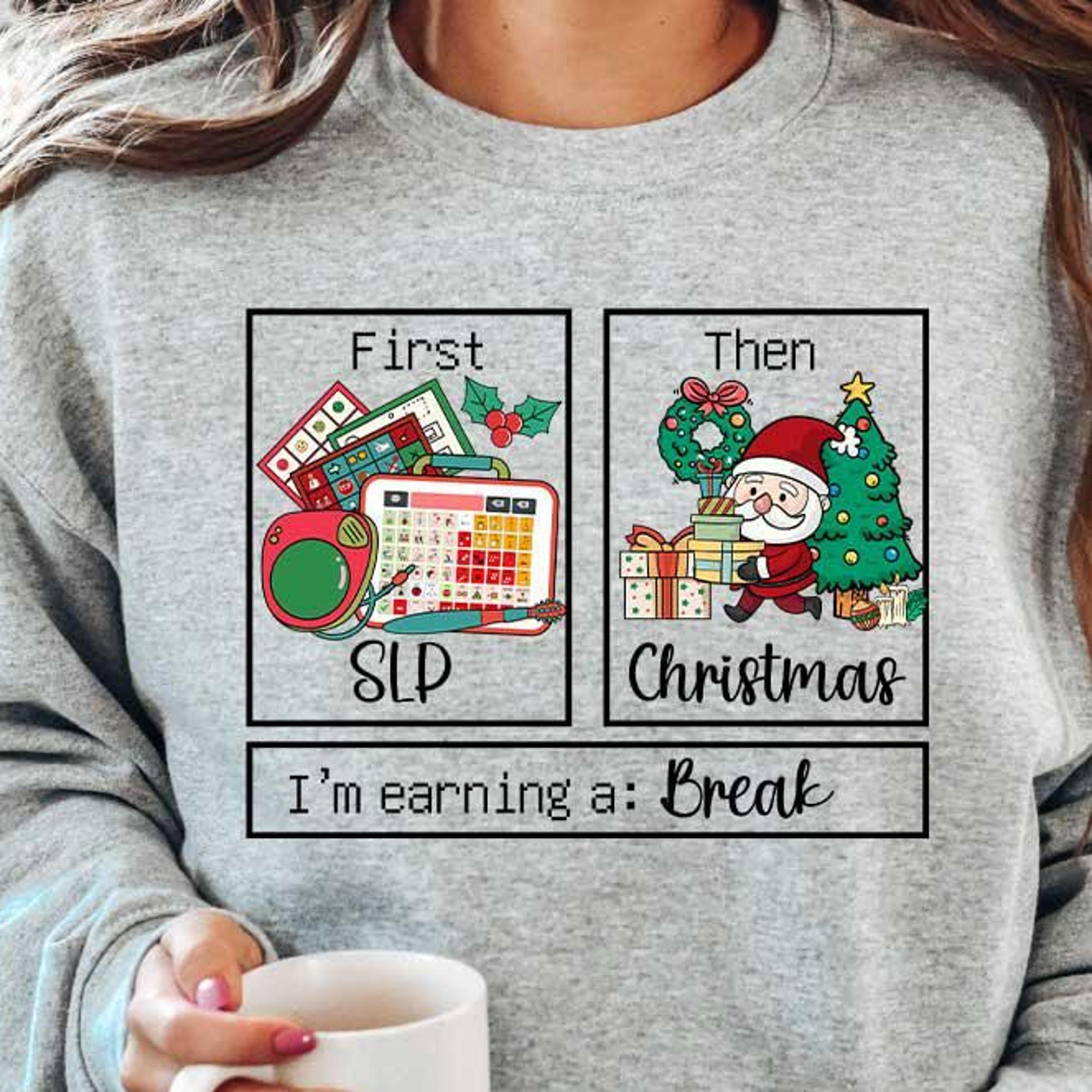 first slp then christmas t-shirt speech therapist holiday xmas sweatshirt