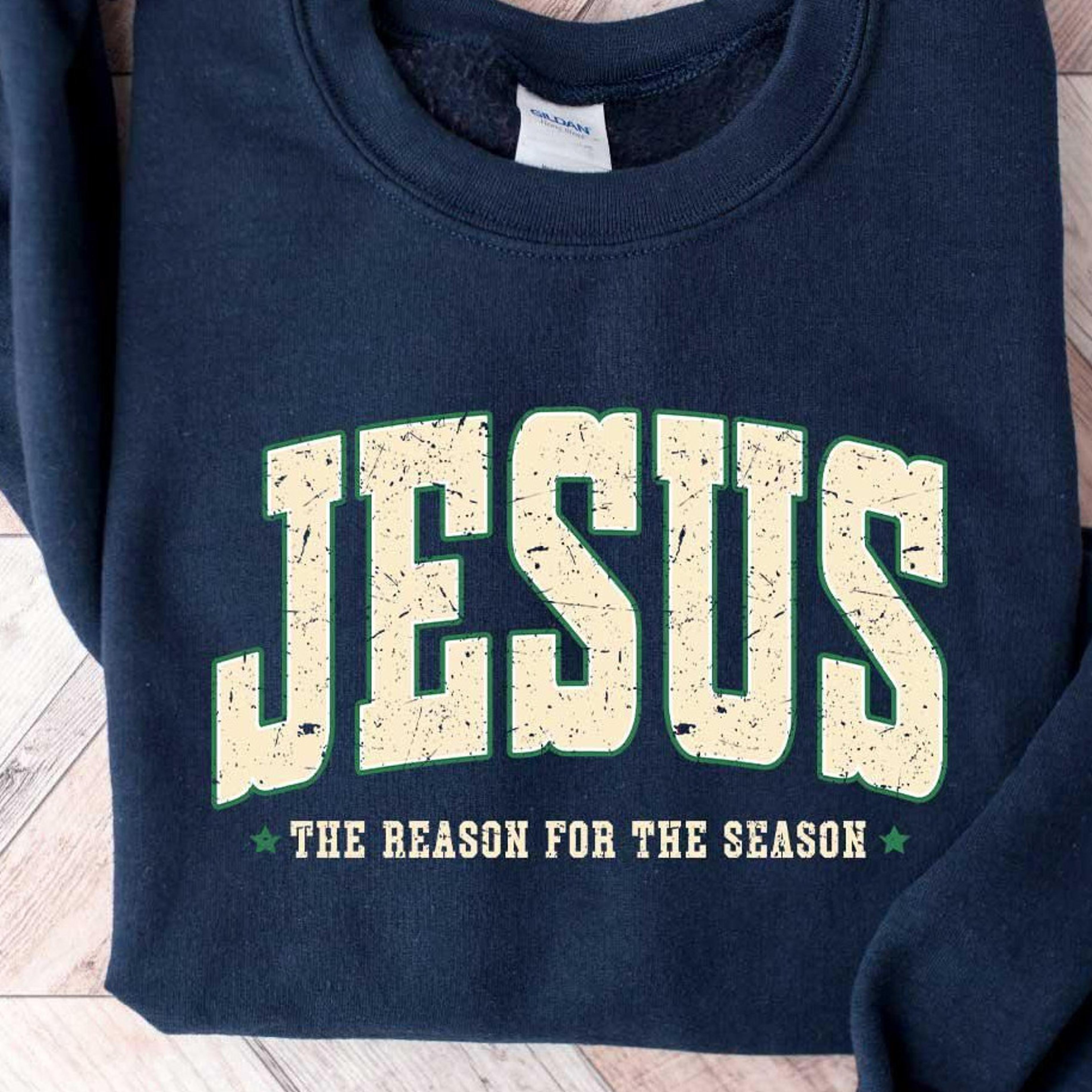 jesus is the reason t-shirt christian christmas faith holiday sweatshirt