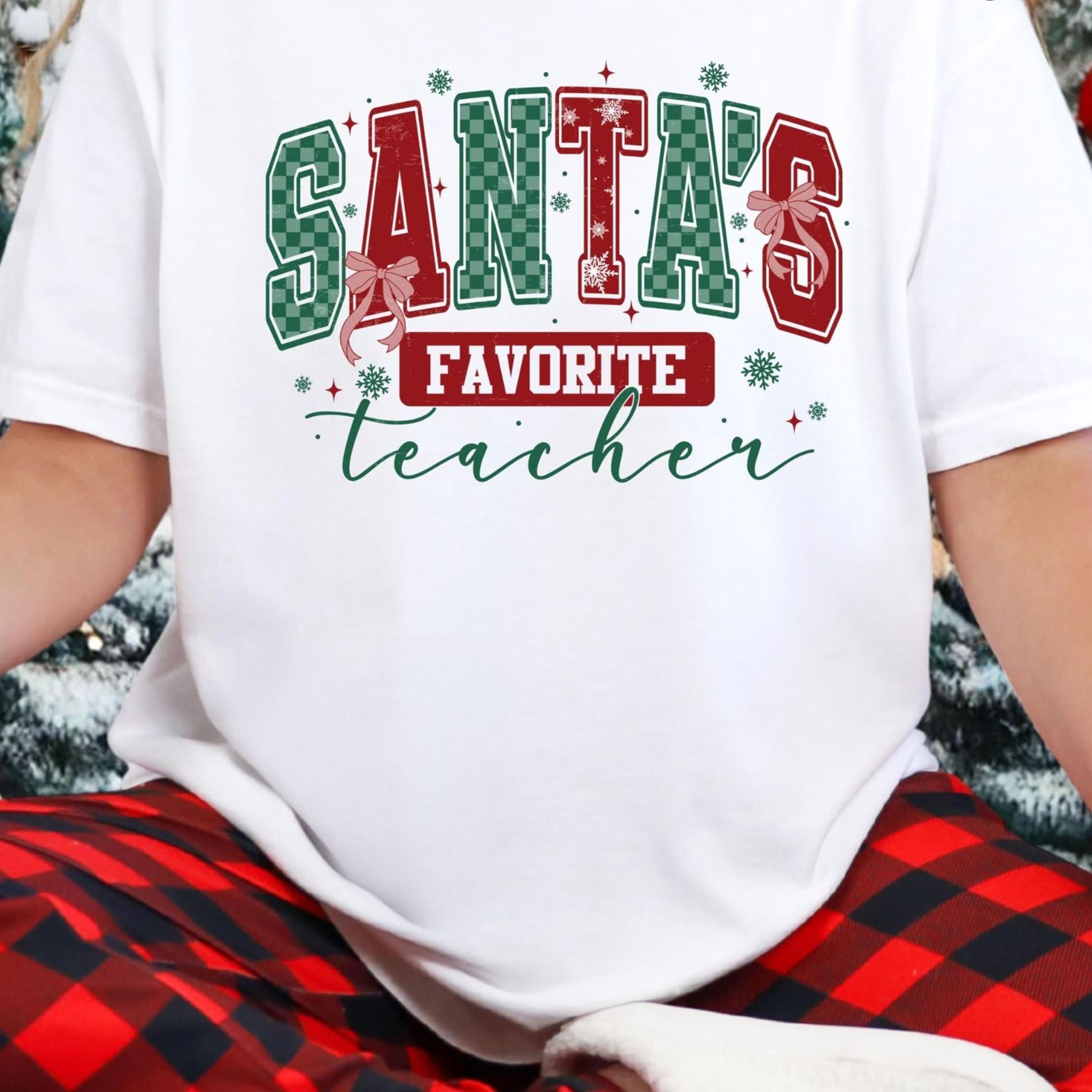 santa's favorite teacher shirt, christmas teacher shirt, xmas gift for teacher, happy new year shirt, santa teach tee