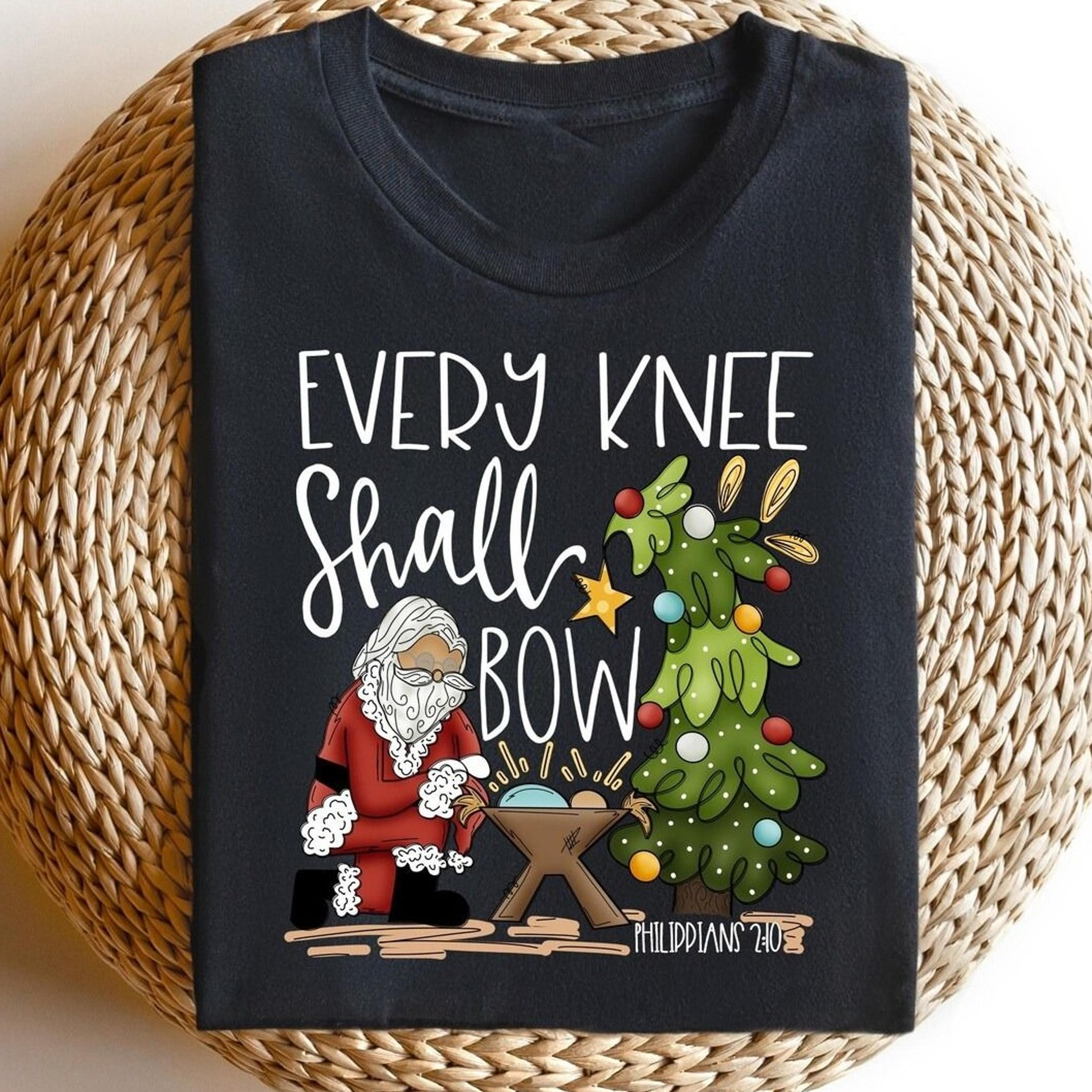 every knee shall bow sweatshirt, christmas sweater, christian xmas shirts funny christmas gifts, church xmas tee