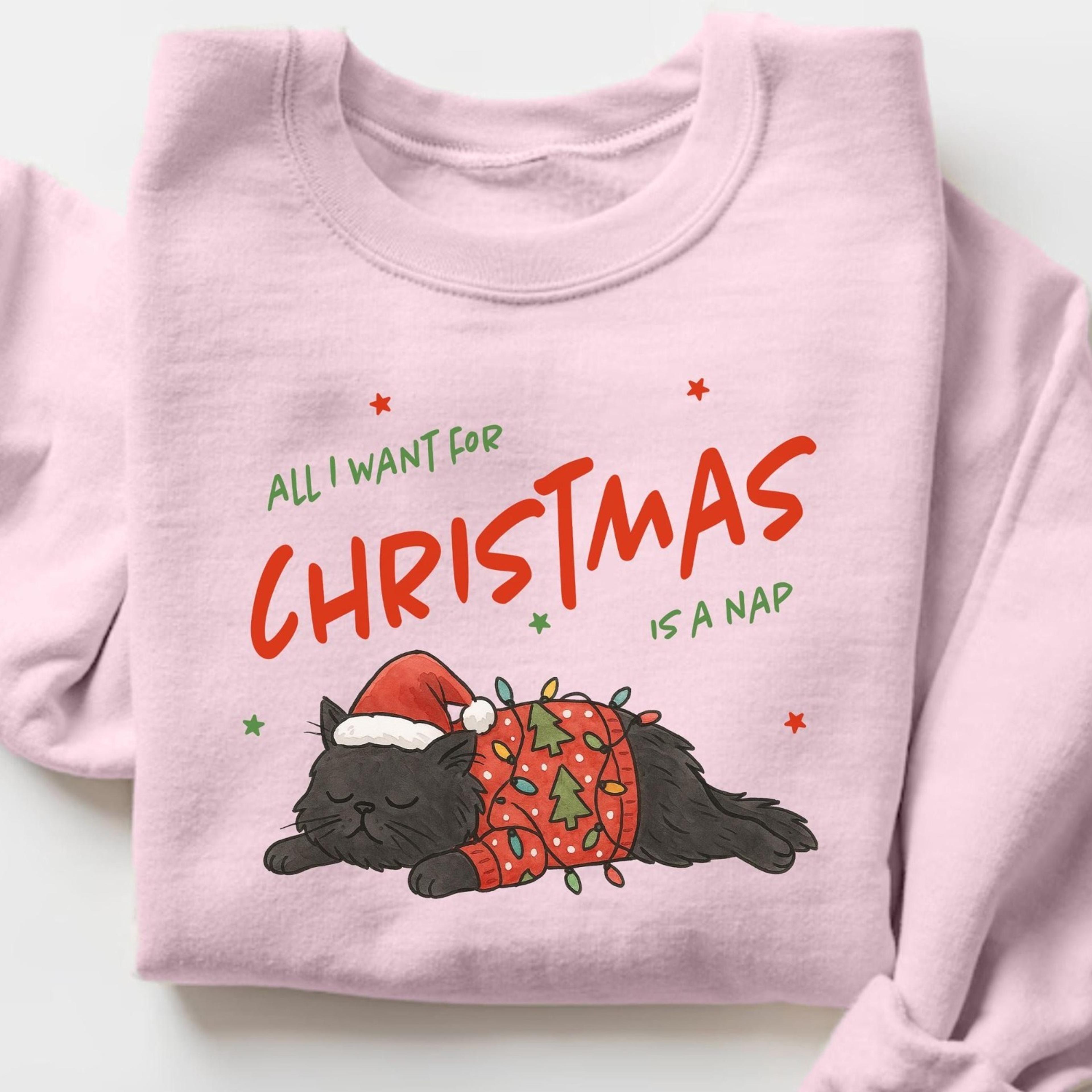 all i want for christmas is a nap cat christmas sweatshirt, cute cat mom gift, napping sweater xmas, cat owner gift, bla