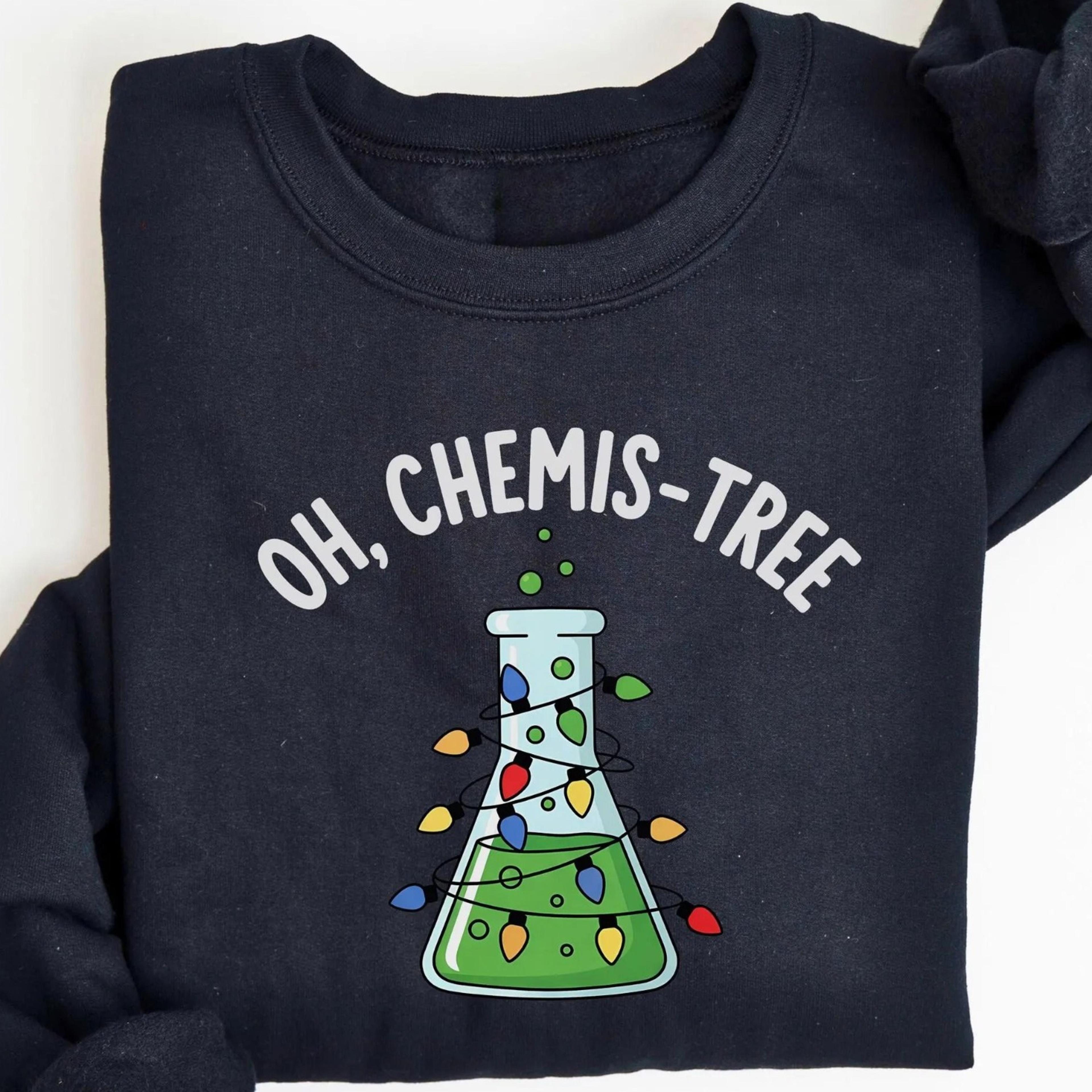 science christmas sweatshirt, oh chemis tree christmas sweater, science teacher xmas, chemistry holiday shirt, science g