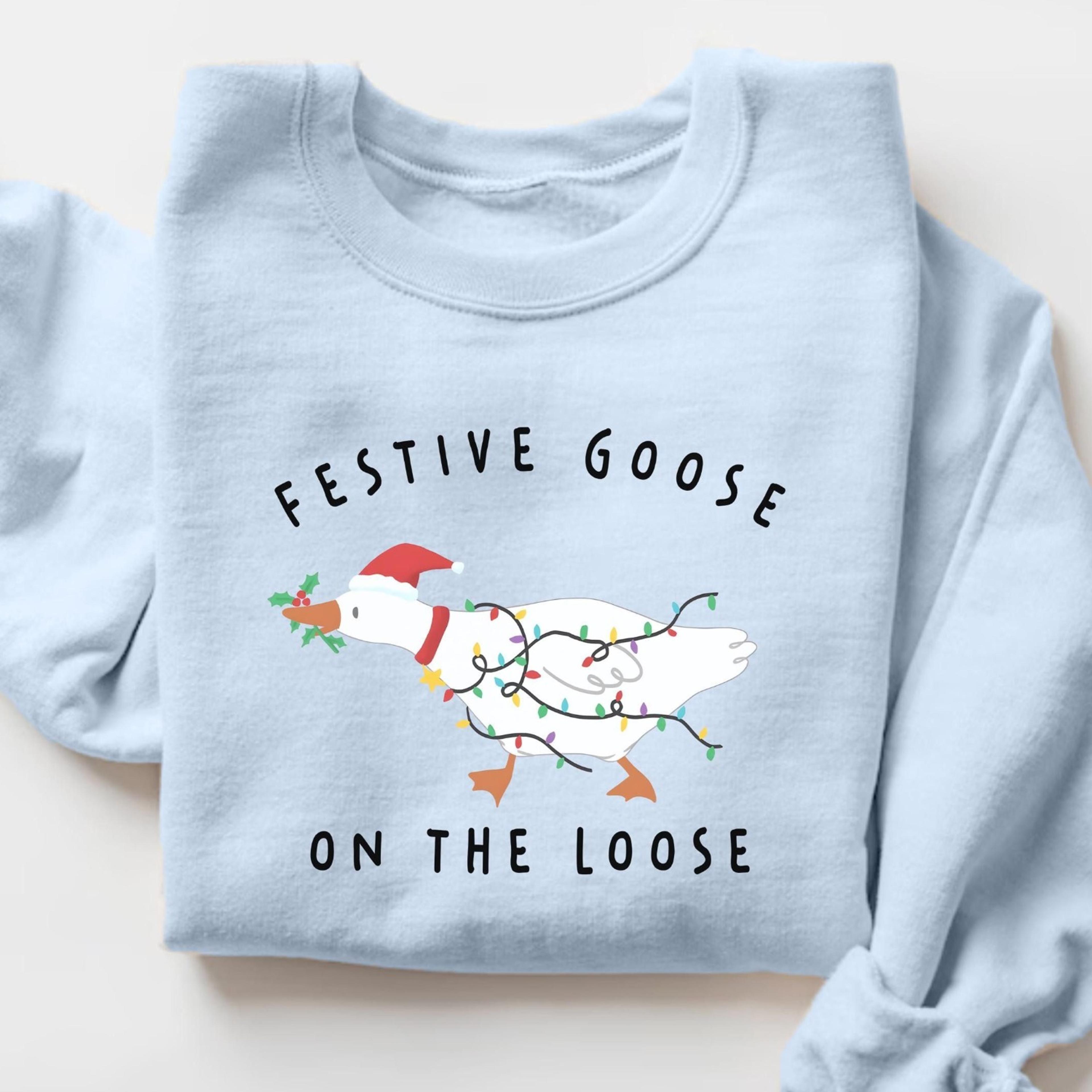 festive goose on the loose christmas funny goose holiday sweatshirt, cute xmas duck shirt, silly goose hoodie, xmas gift
