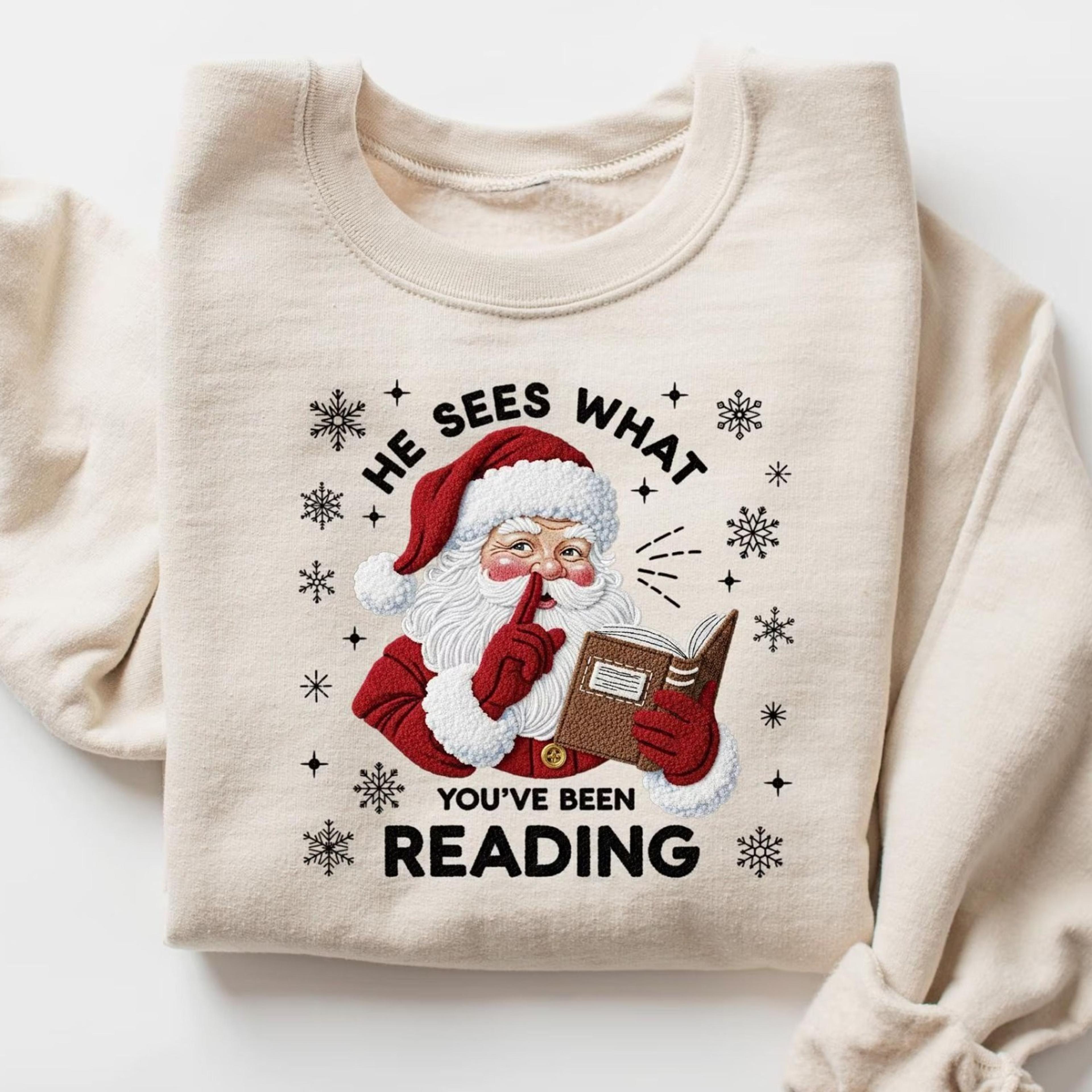 he sees what you've been reading santa sweatshirt, funny bookish santa sweater, book lovers gift, christmas santa shirt