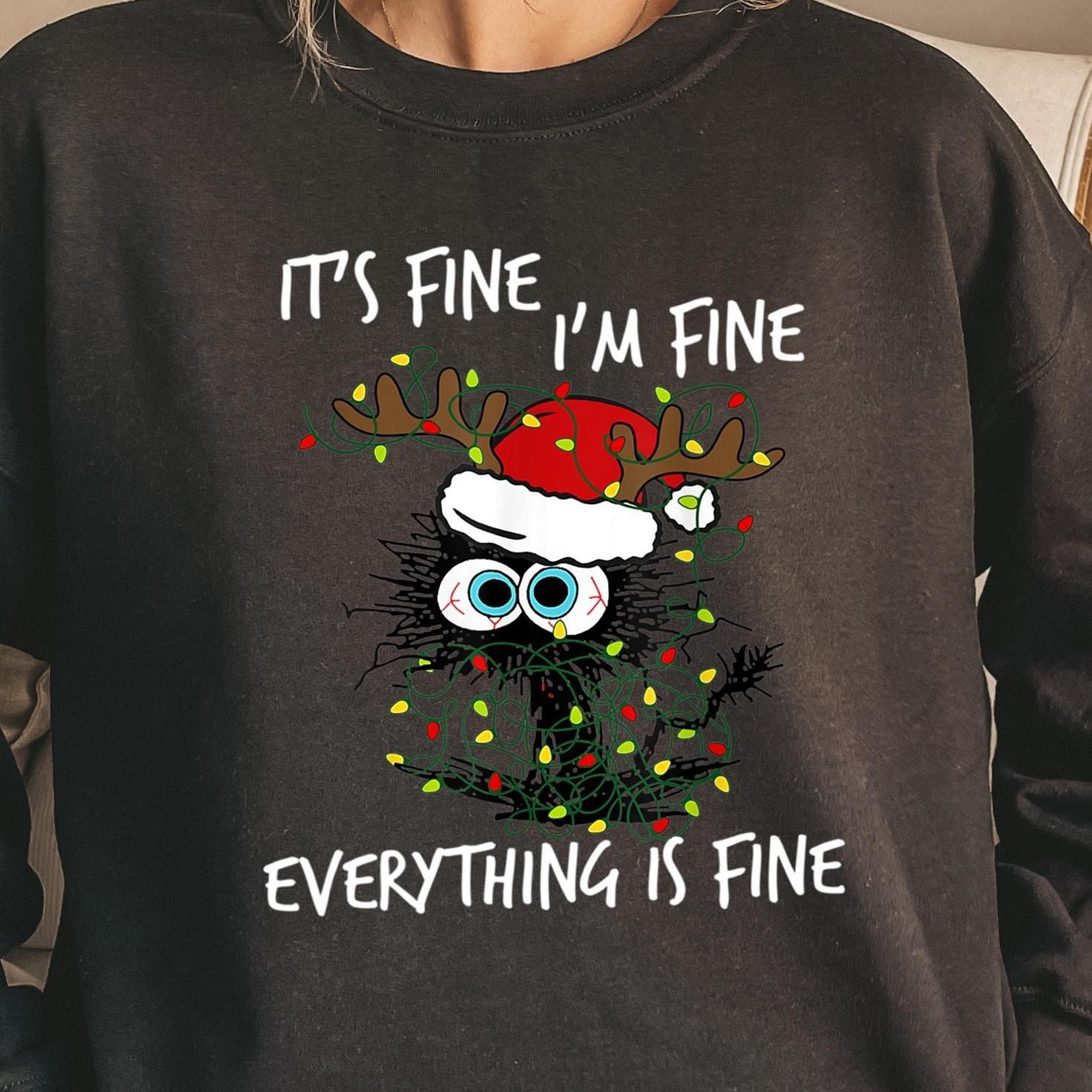 it is fine i am fine everything is fine, christmas cat shirt, meowy christmas sweatshirt, black cat sweater