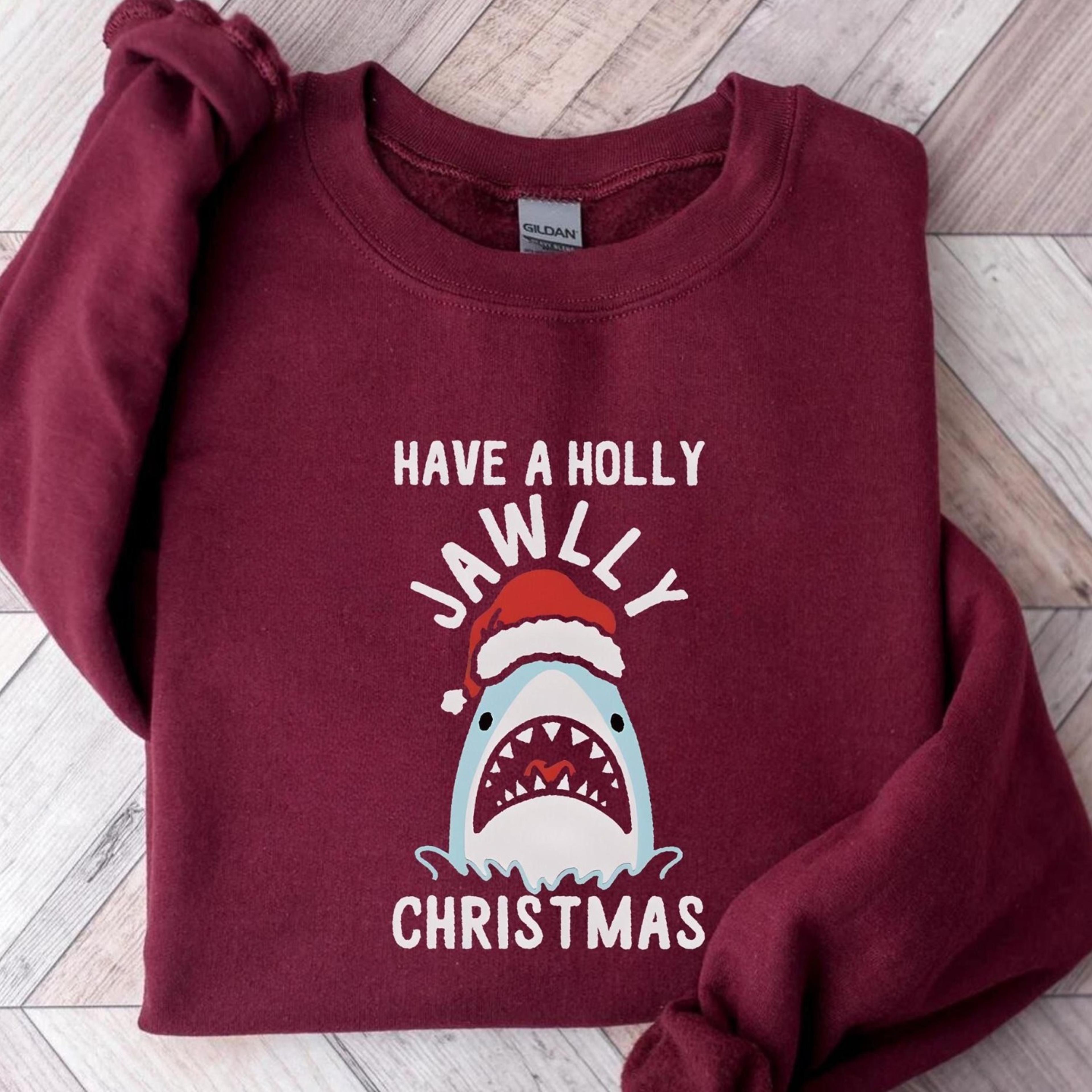 have a holly jawly christmas sweatshirt, shark sweatshirt, christmas movie t-shirt, funny christmas tee