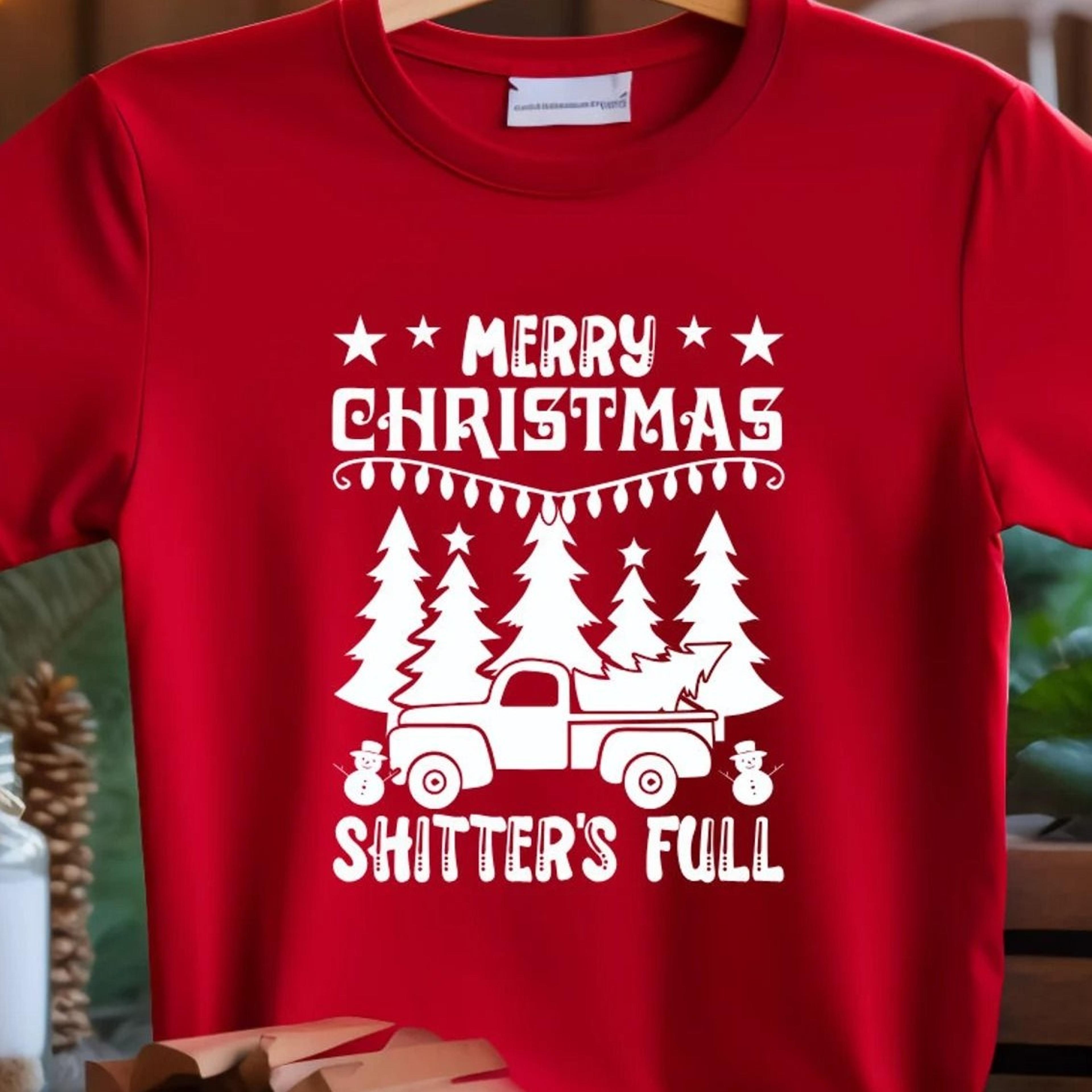 merry christmas shitters full sweatshirt funny holiday apparel