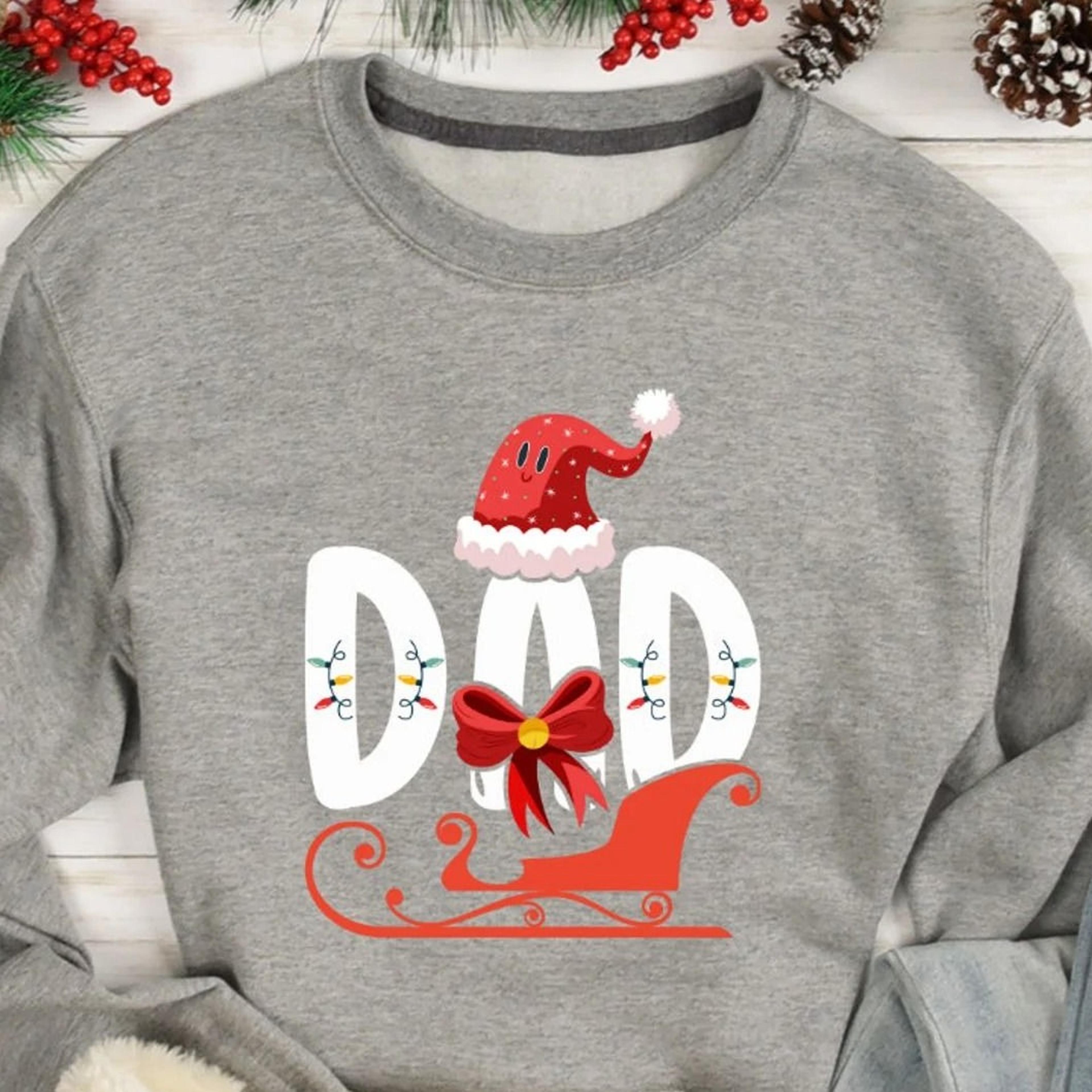 dad christmas sweatshirt, funny holiday gift for husband