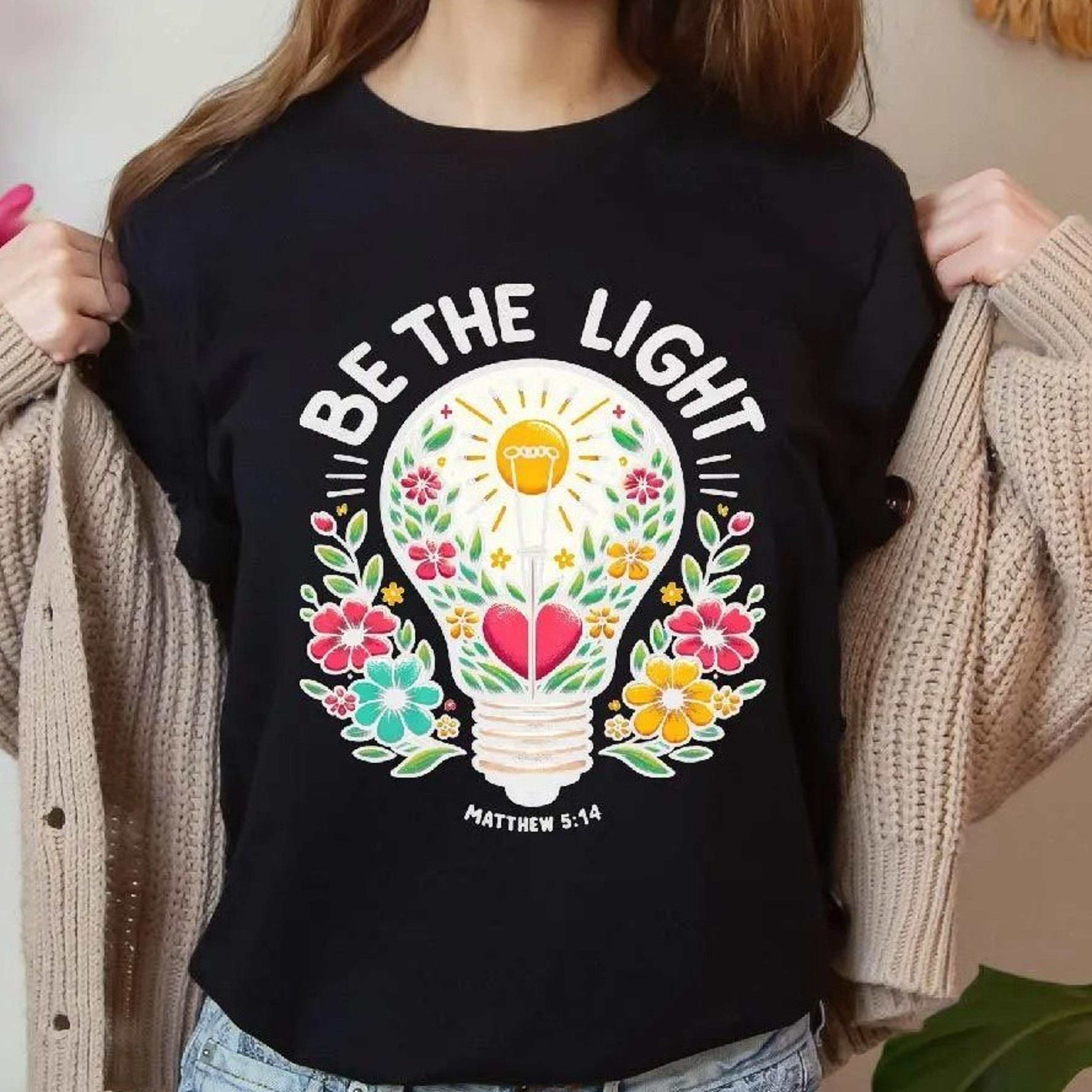 be the light shirt, matthew 5,14 christian shirt – inspirational sweatshirt, light of christ floral tee