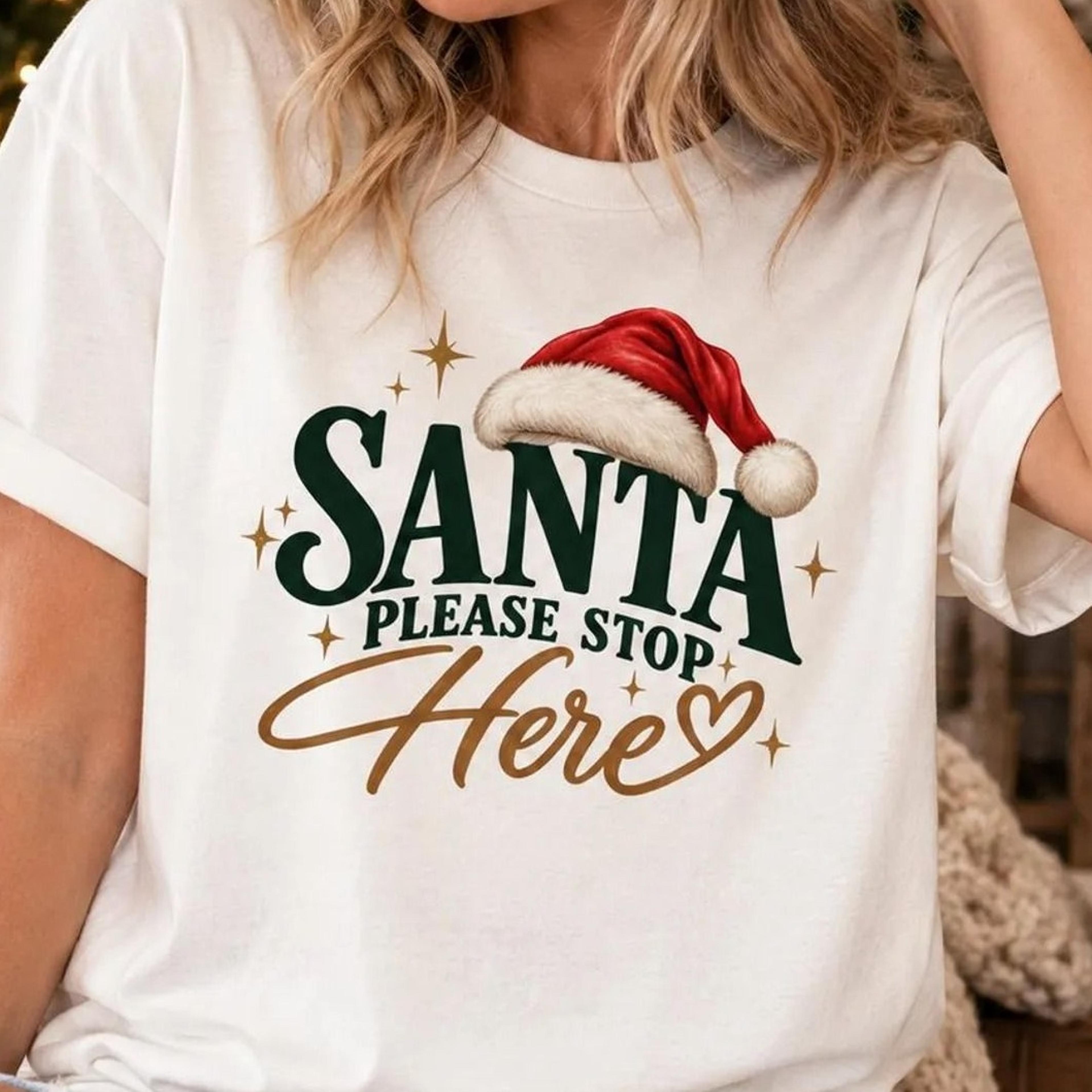 santa please stop here t-shirt | weihnachtsshirt | christmas shirt | weihnachts t-shirt damen & herren