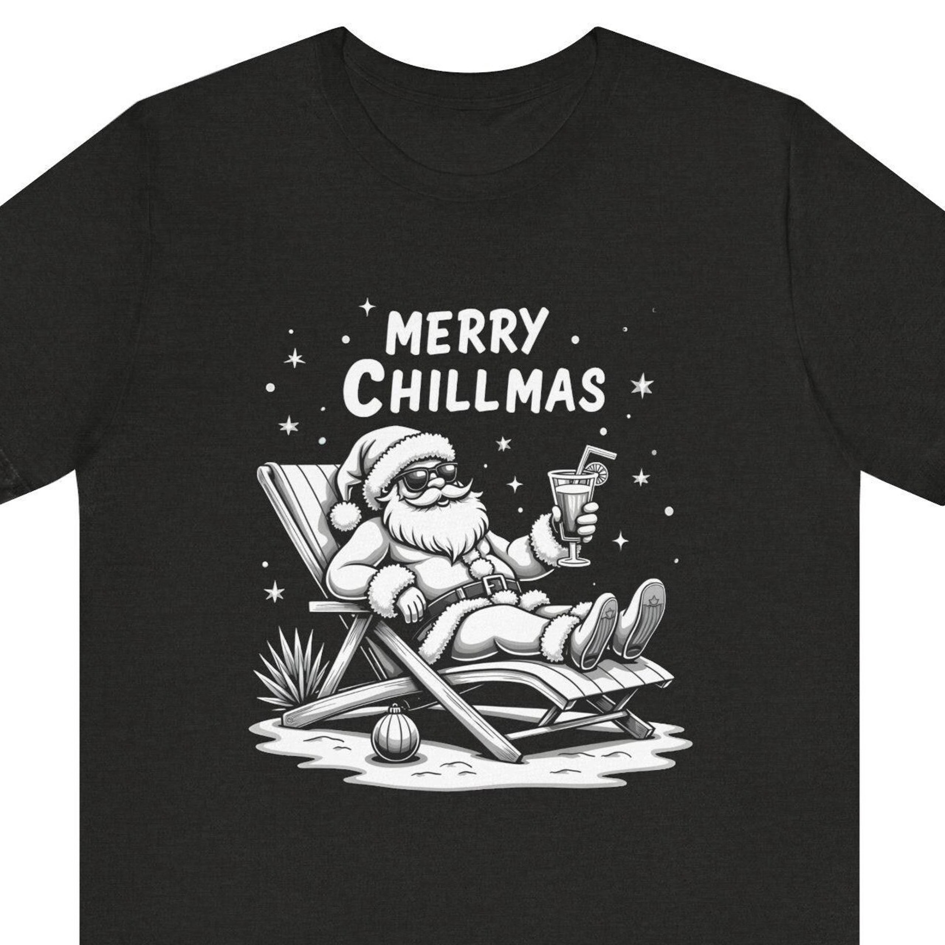 funny christmas santa shirt, merry chillmas shirt, relaxing santa shirt, funny holiday shirt