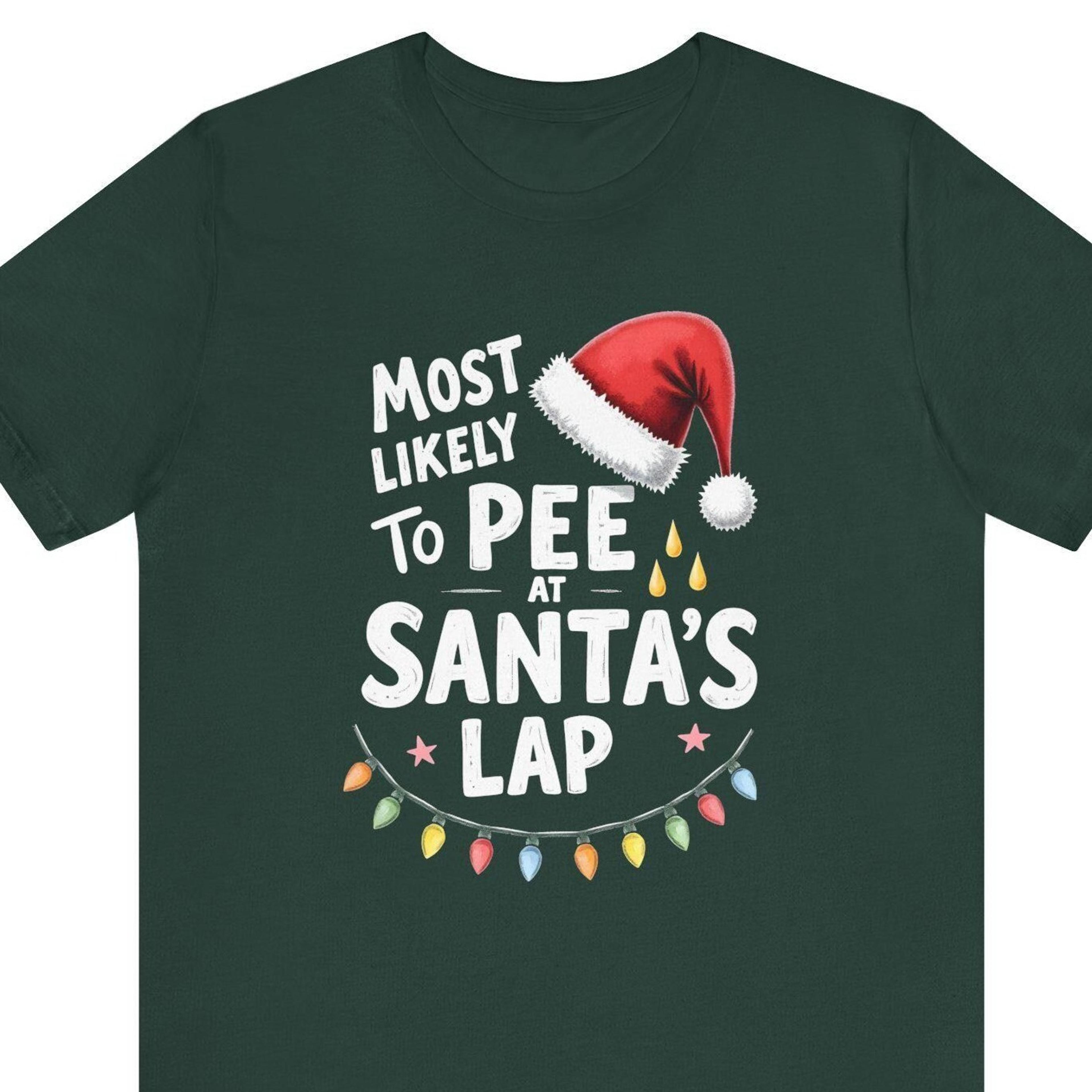 most likely to pee on santa's lap shirt, funny christmas shirt, humor shirt tee, funny gag gift