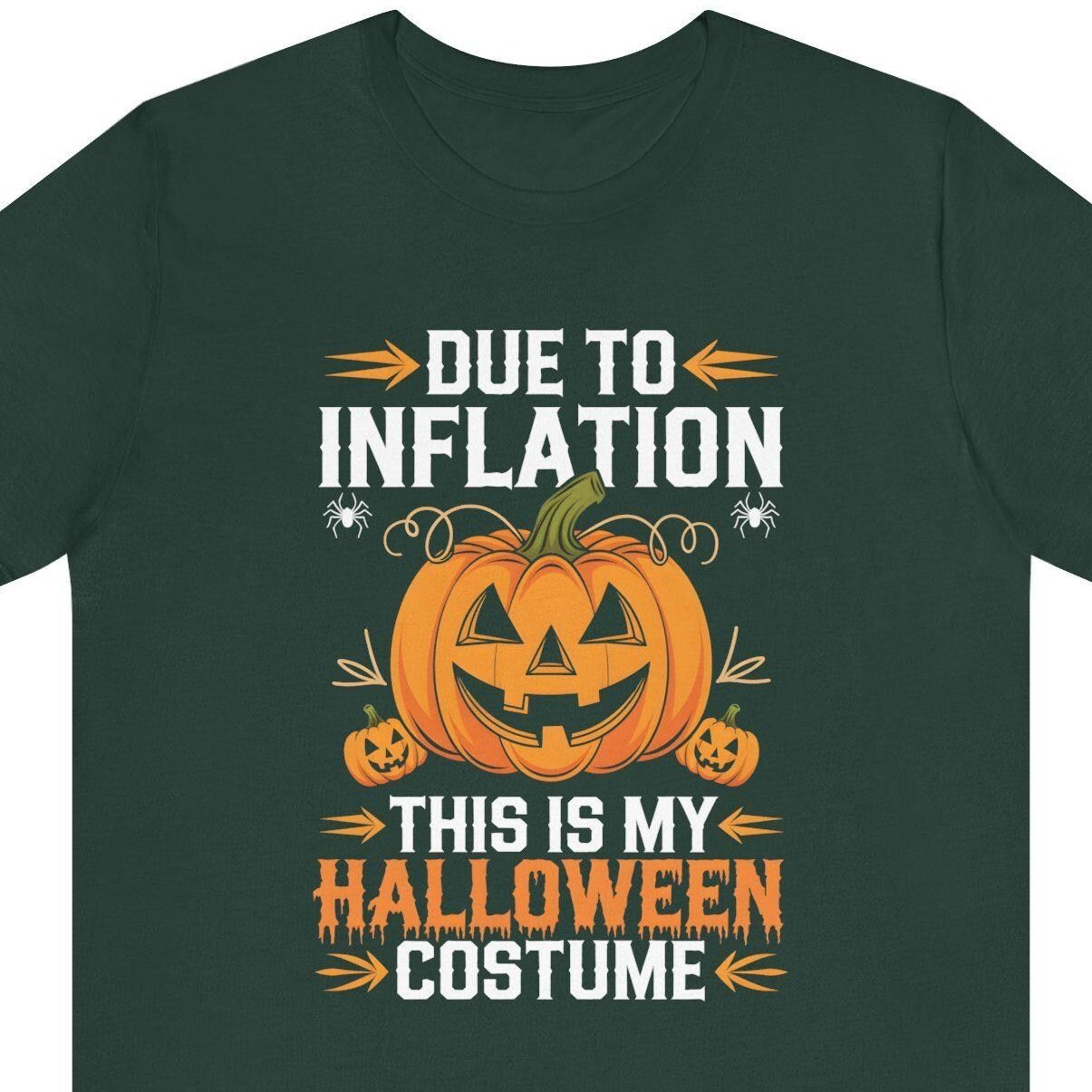 funny halloween shirt, due to inflation this is my halloween costume shirt, cheap tee, funny halloween