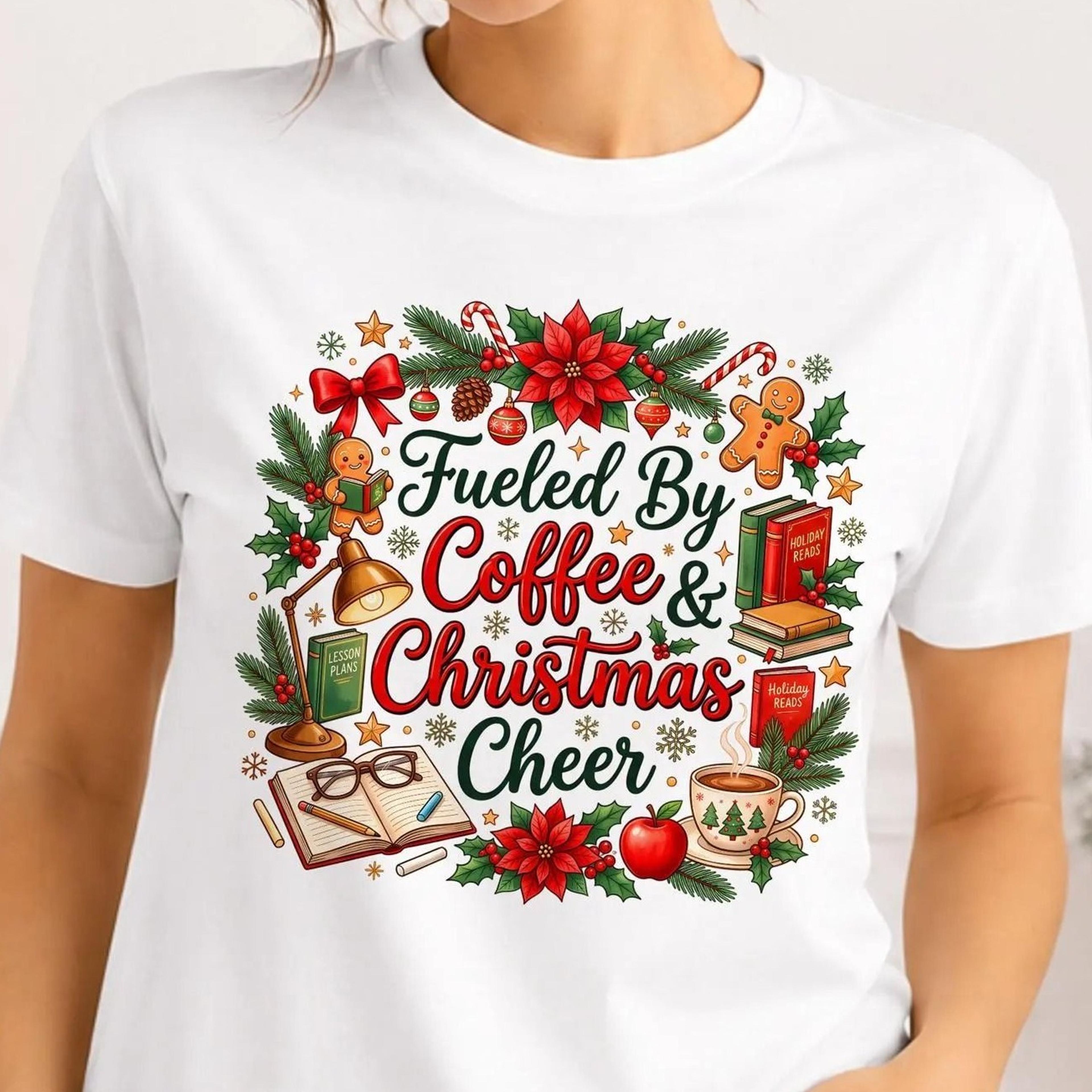 teacher christmas shirt, fueled by coffee and christmas cheer tee, christmas teacher gift, coffee