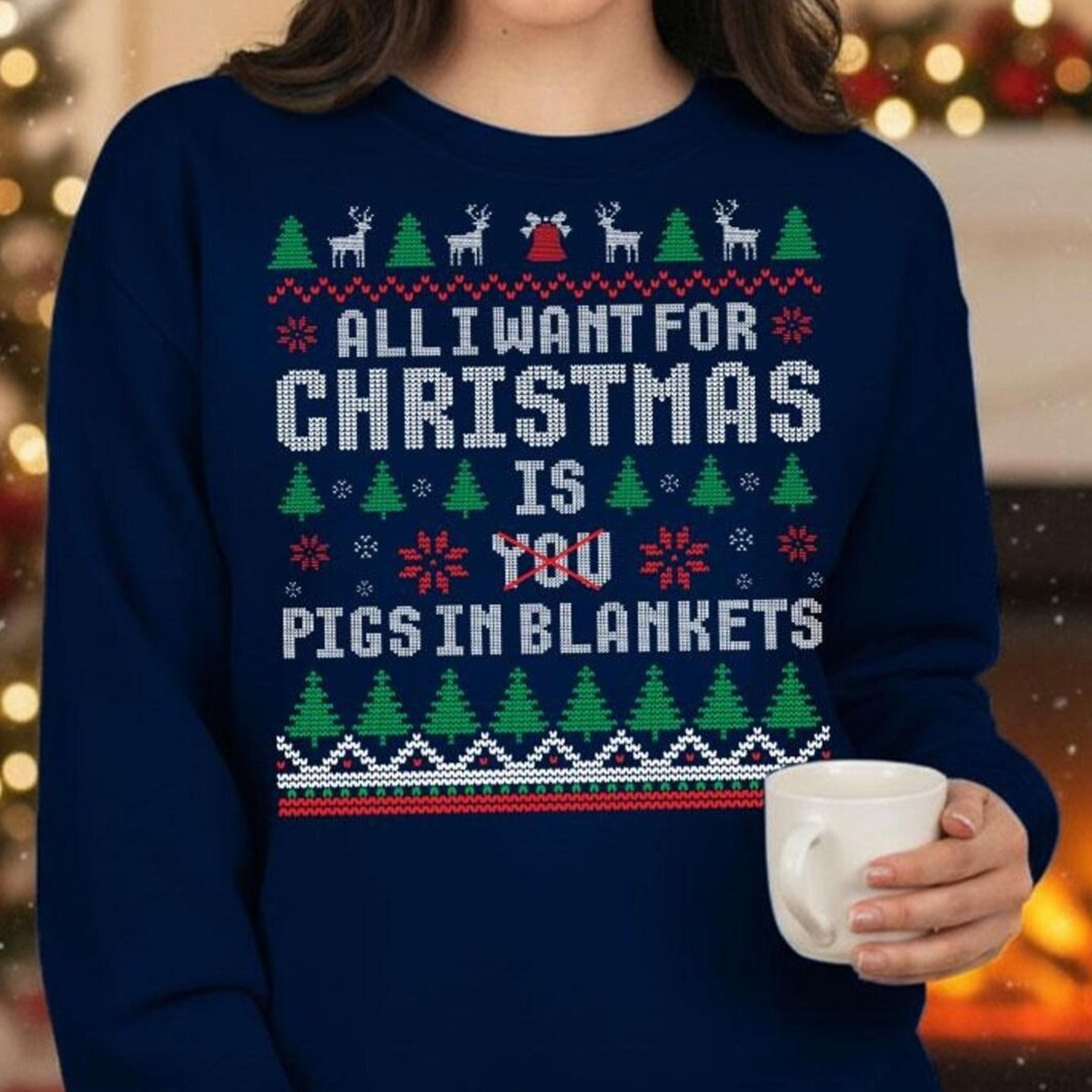 all i want for christmas is you pigs in blankets sweatshirt, funny food lover xmas jumper, ugly christmas sweater