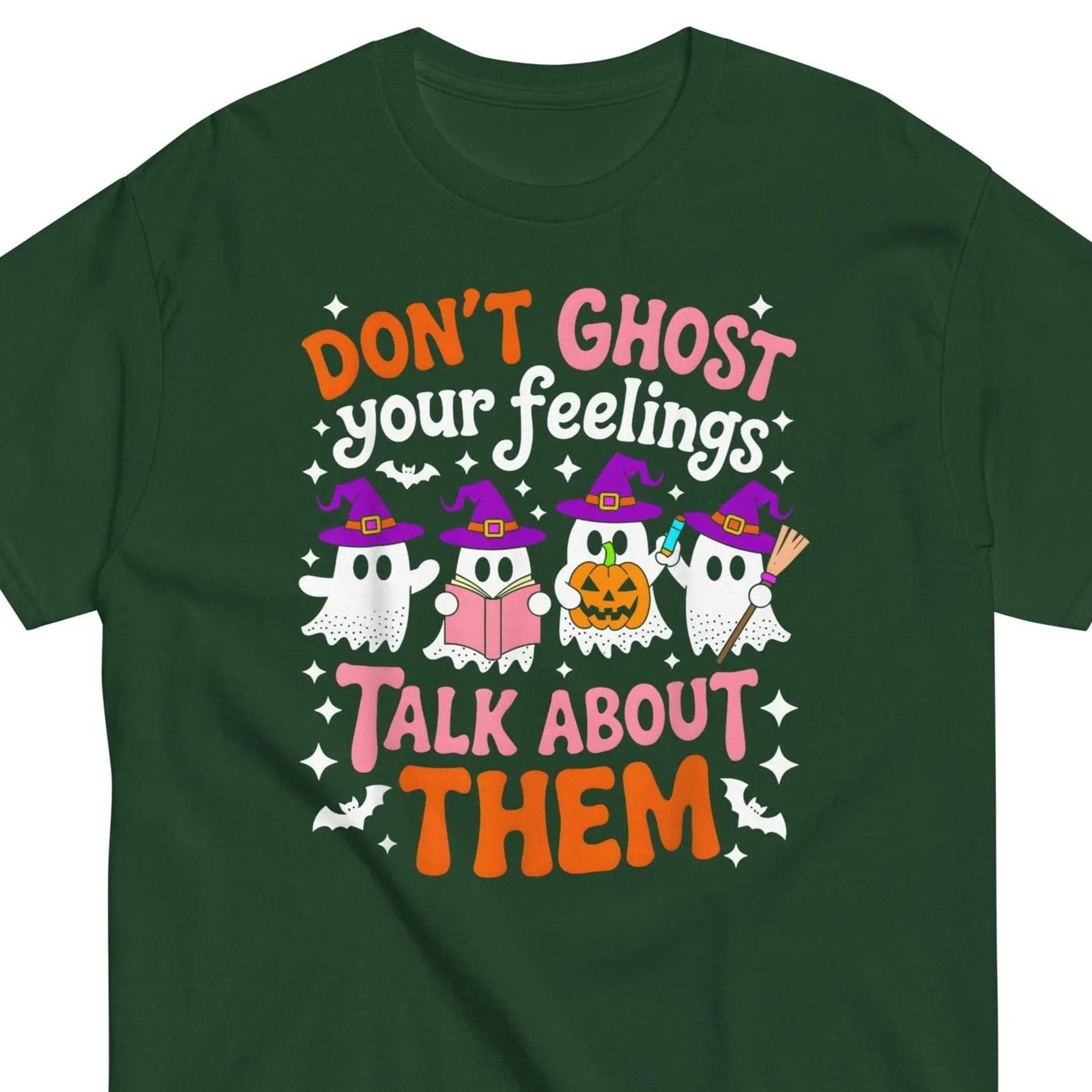 don't ghost your feelings shirt, cute halloween mental health tee, ghost witch shirt, spooky season graphic tee