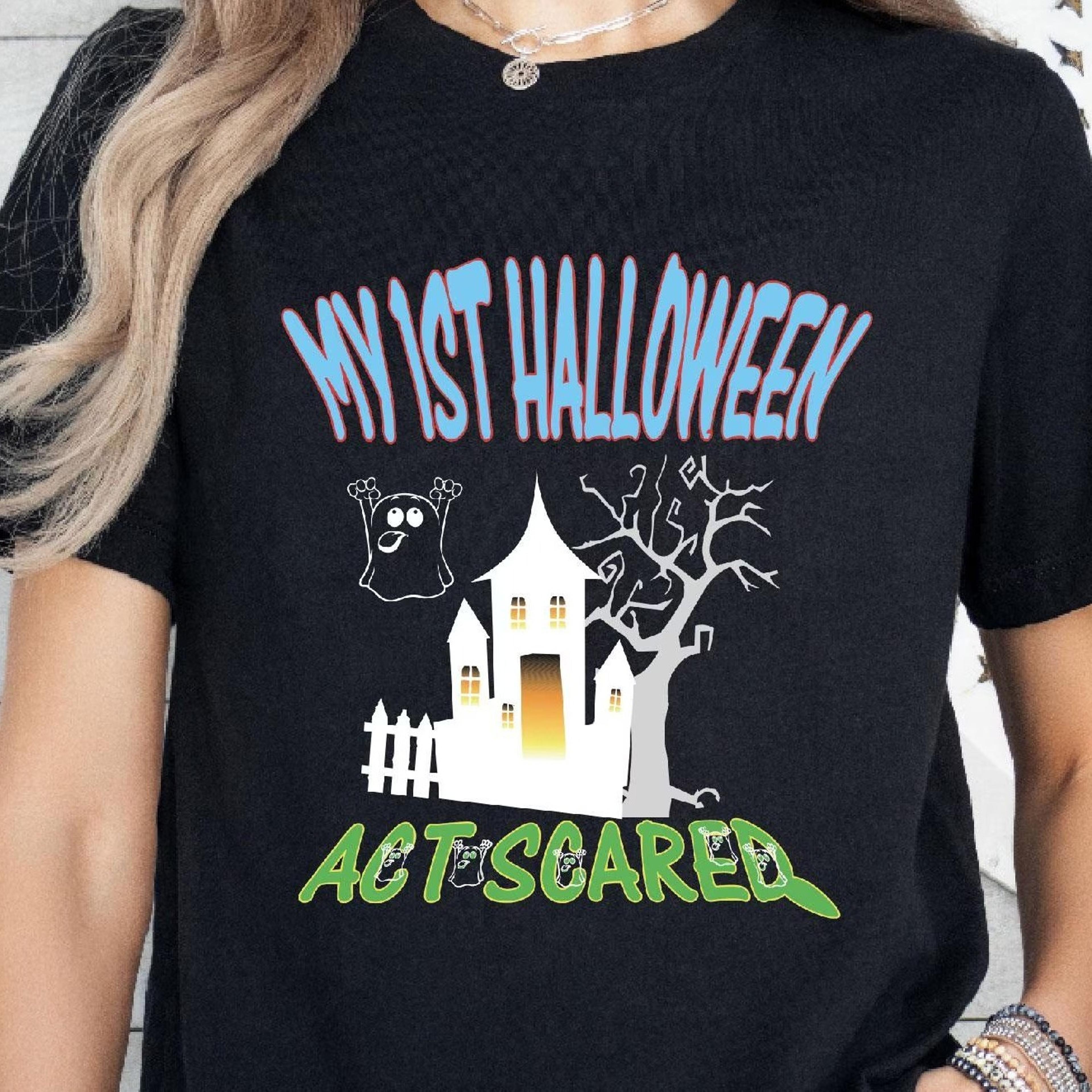 my 1st halloween scary house tee, first halloween ghost shirt, act scared halloween, spooky ghost house gift tee