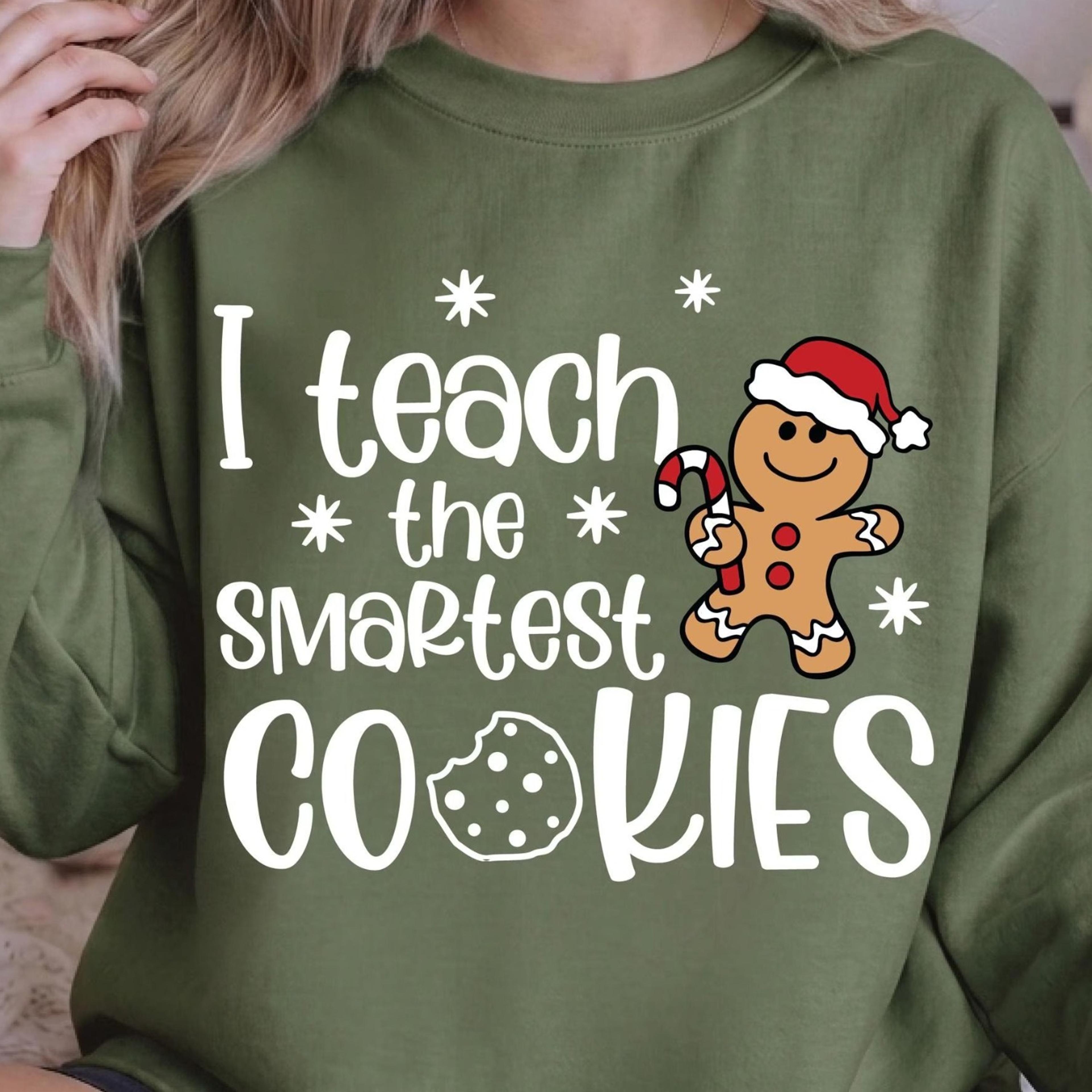i teach the smartest cookies sweatshirt, teacher christmas gift, teacher gingerbread tee