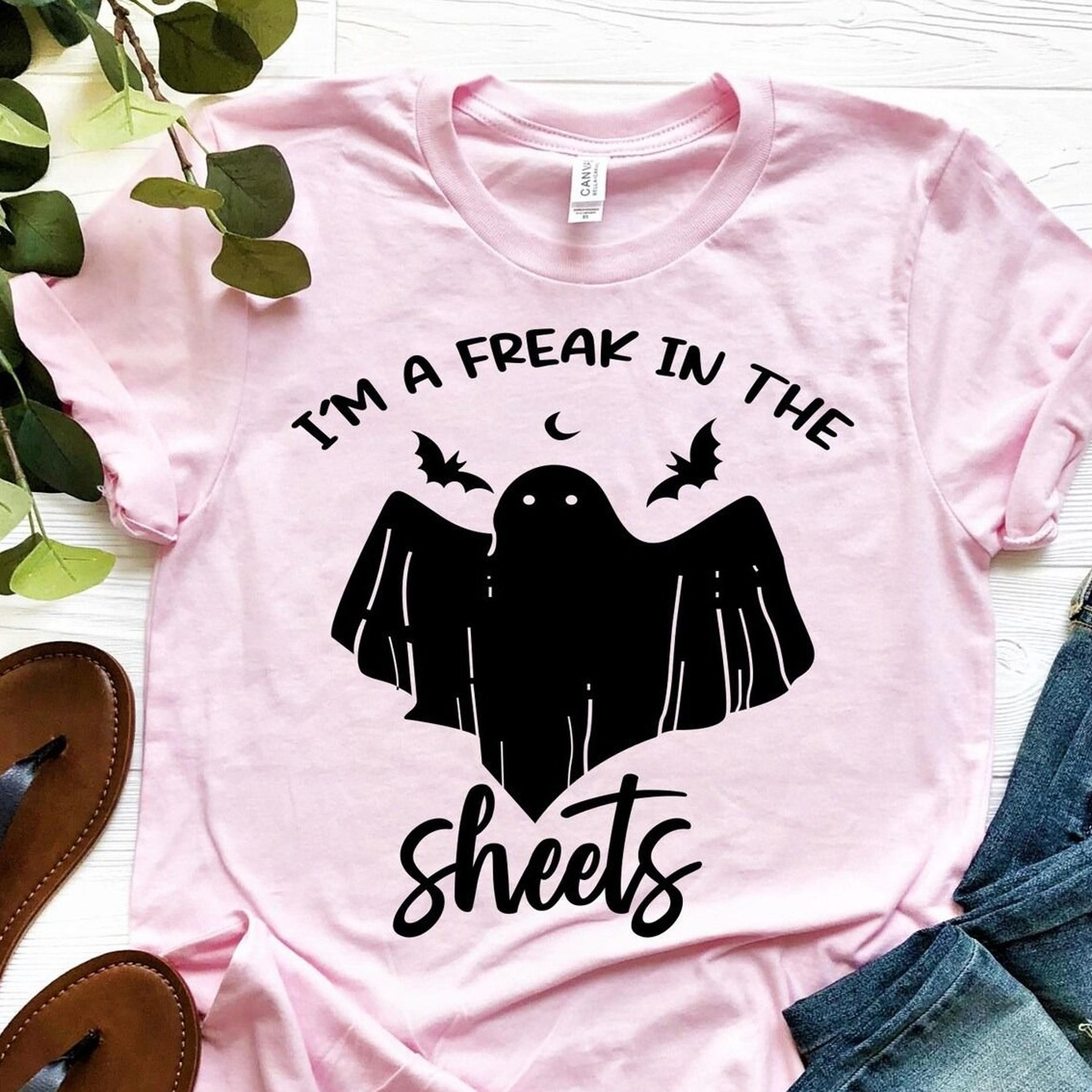 i'm a freak in the sheets shirt, halloween ghost shirt, ghost in the sheet shirt, ghost in the sheet tee, halloween