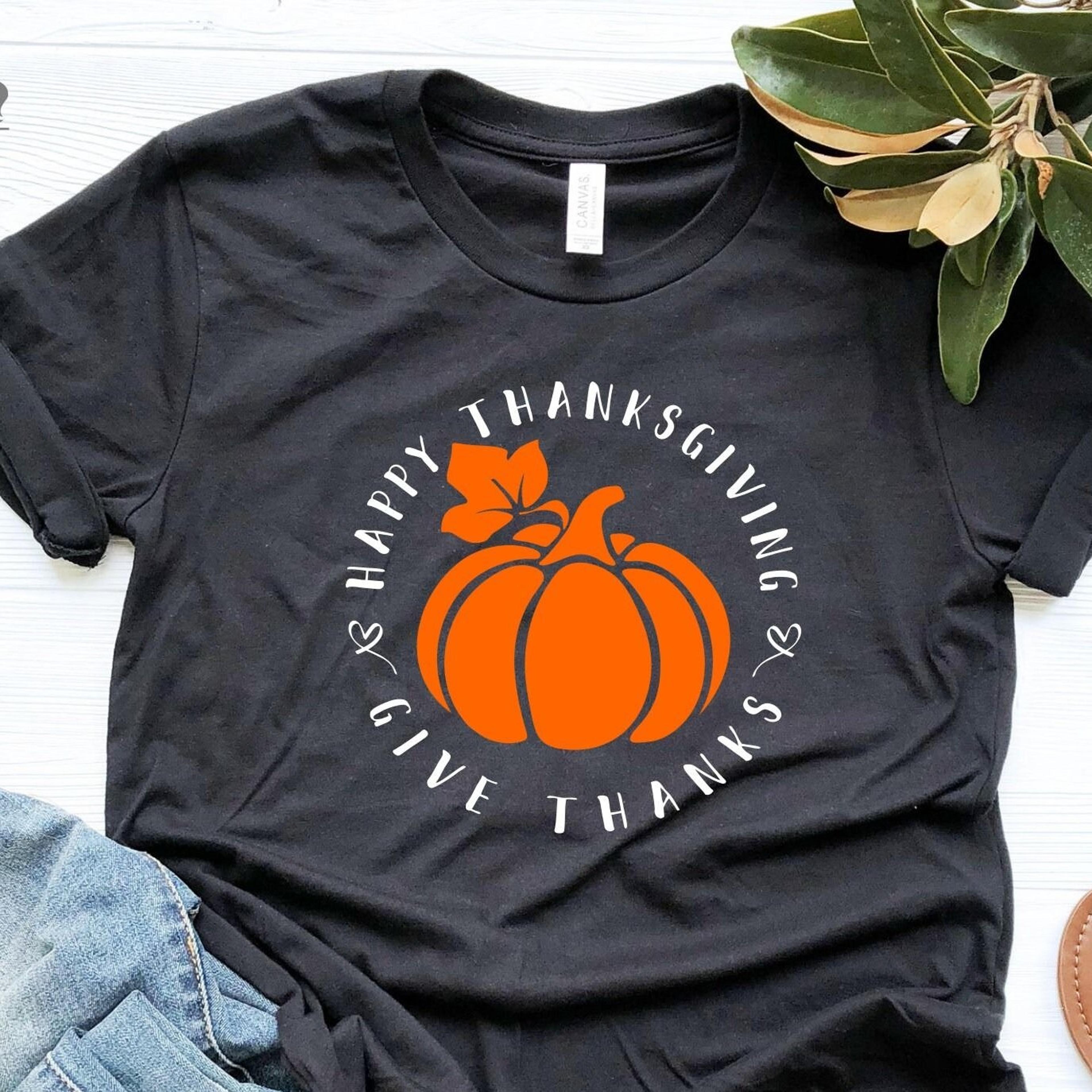 happy thanksgiving pumpkin shirt, give thanks pumpkin shirt, thanksgiving pumpkin shirt, cute thanksgiving pumpkin shirt