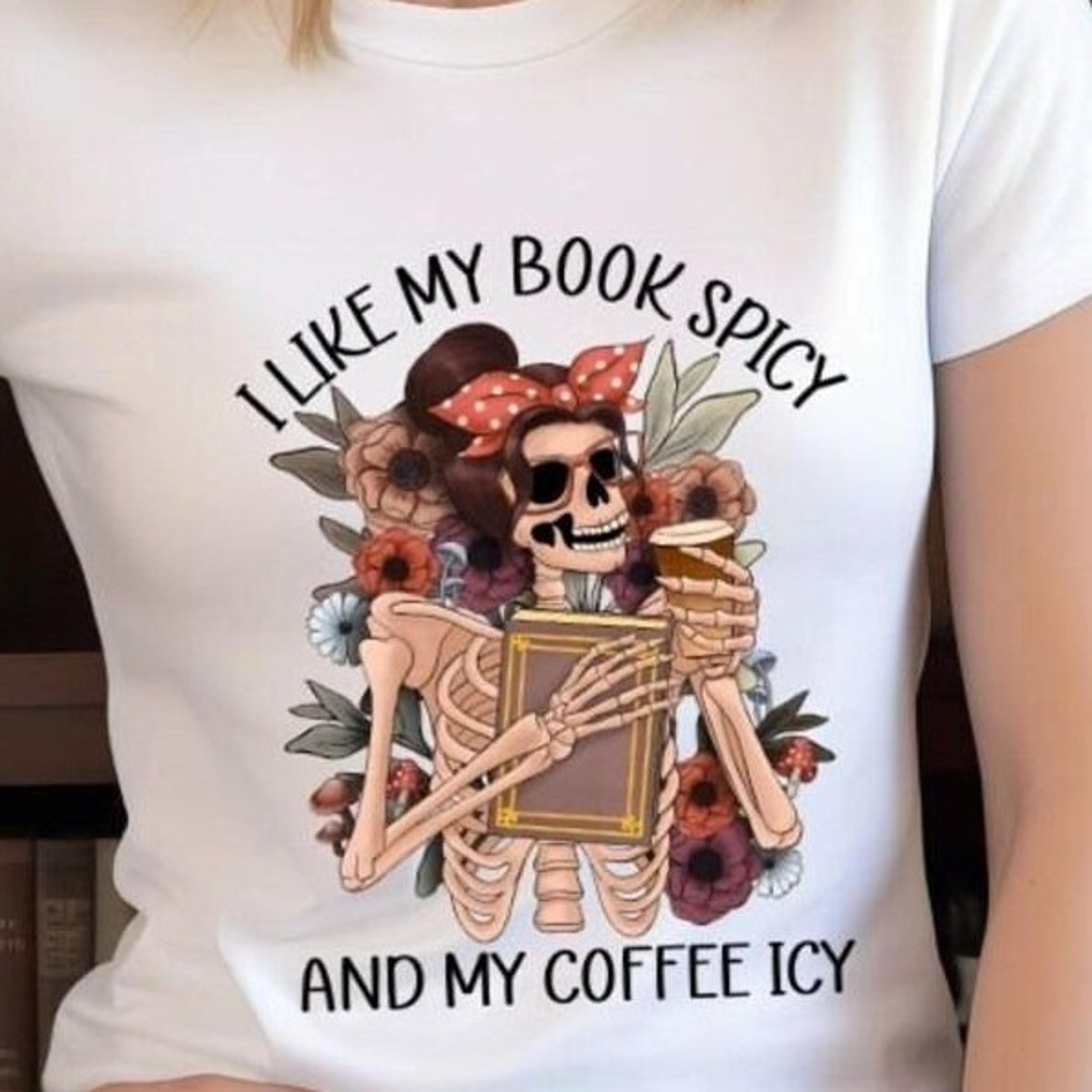 reading shirt, i like my books spicy and my coffee icy, book gifts tshirt, book lover gift, reading lover gift