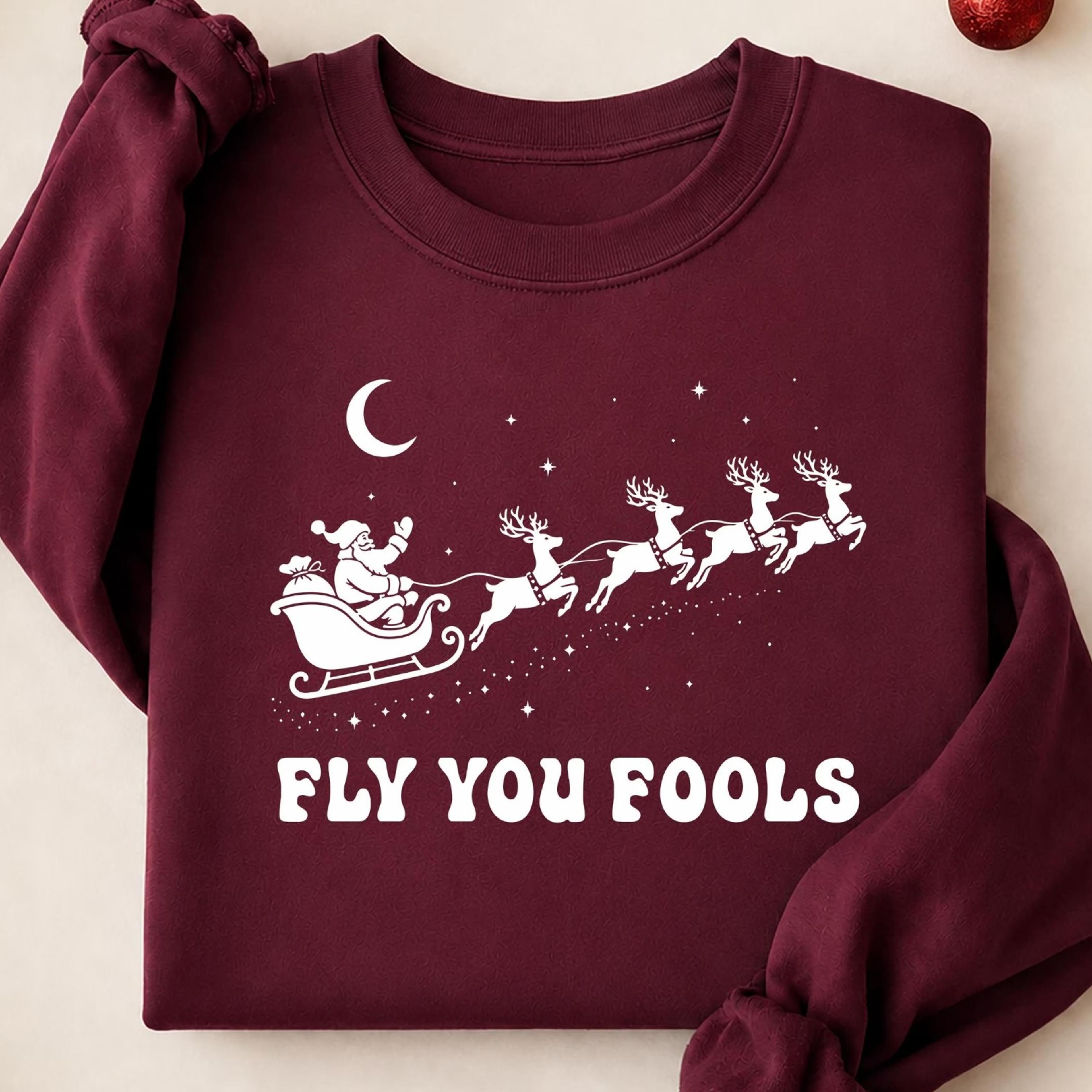 fly you fools santa sleigh sweatshirt, funny christmas reindeer crewneck, nerdy holiday sweater, womens xmas gift