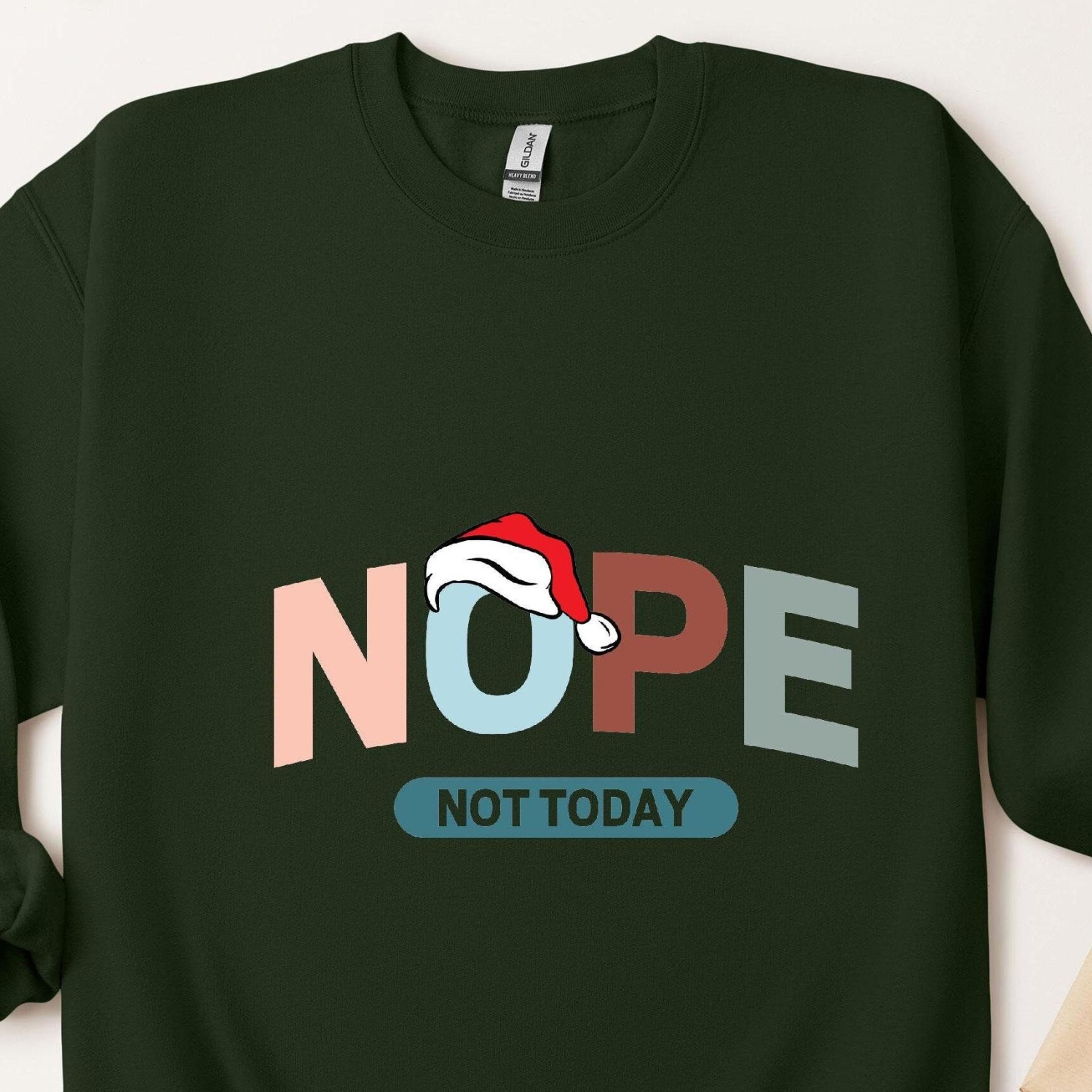 nope not today christmas sweatshirt sassy santa hat