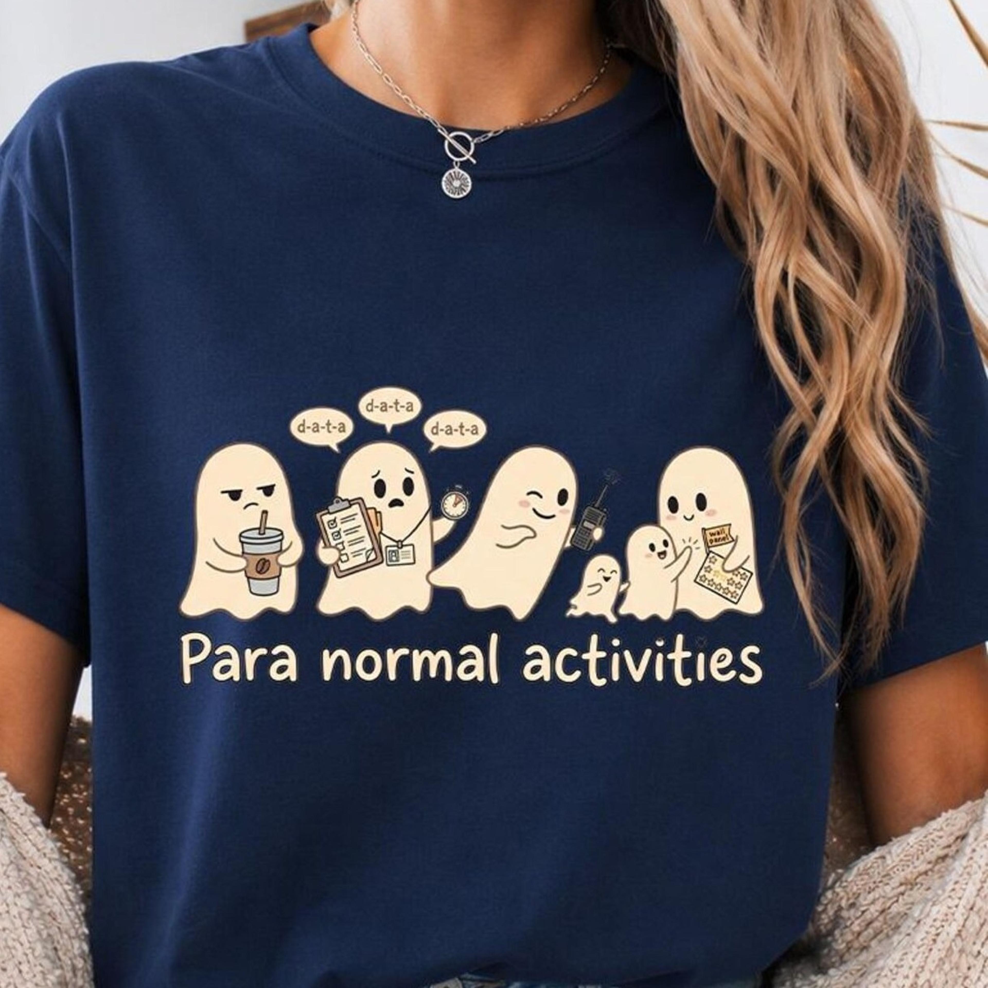 para normal activities shirt, funny ghost sweatshirt, paraprofessional sweater, halloween teacher tee, spooky season