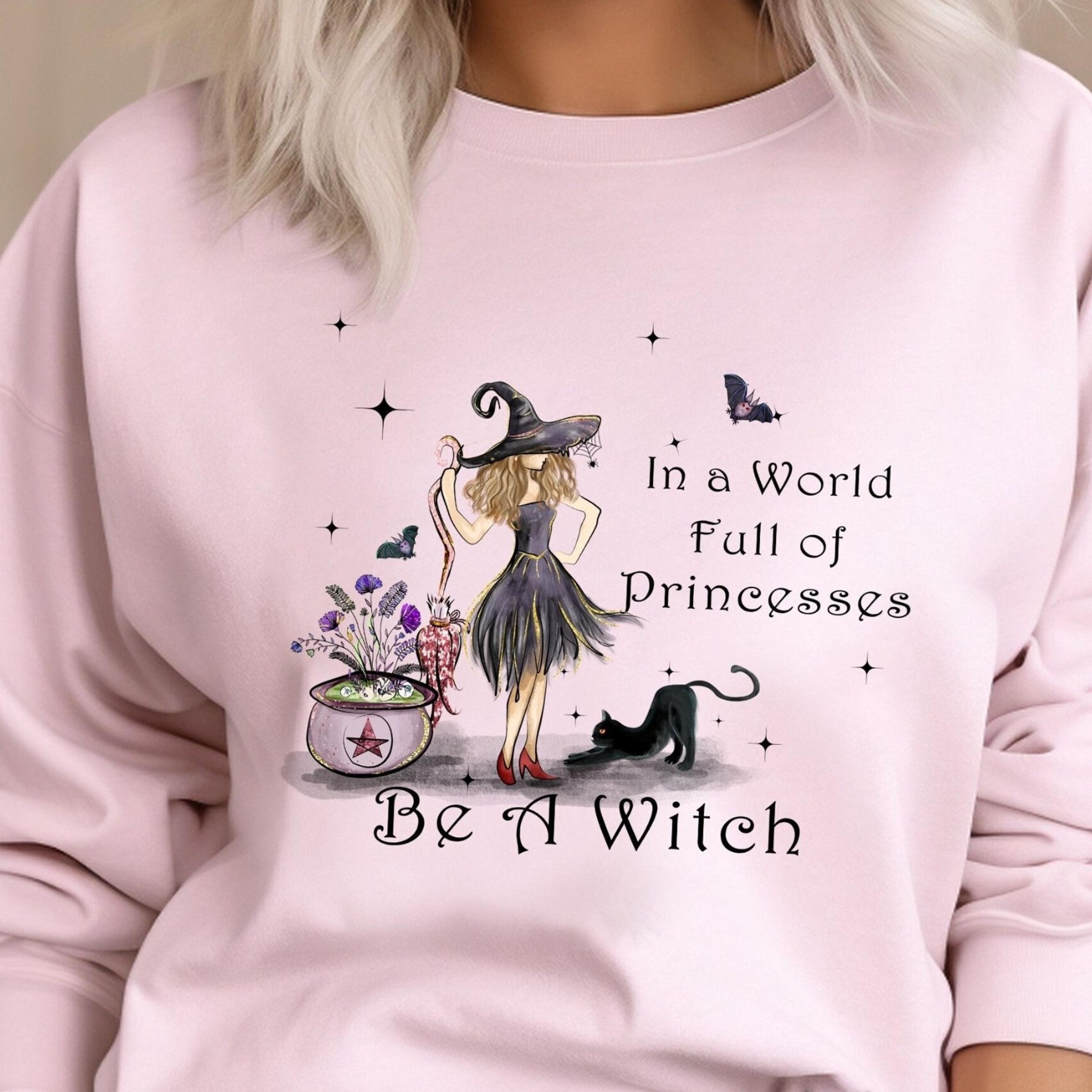 halloween witch shirt, in a world full of princesses be a witch t-shirt, funny halloween tee shirt, witch wicca shirt