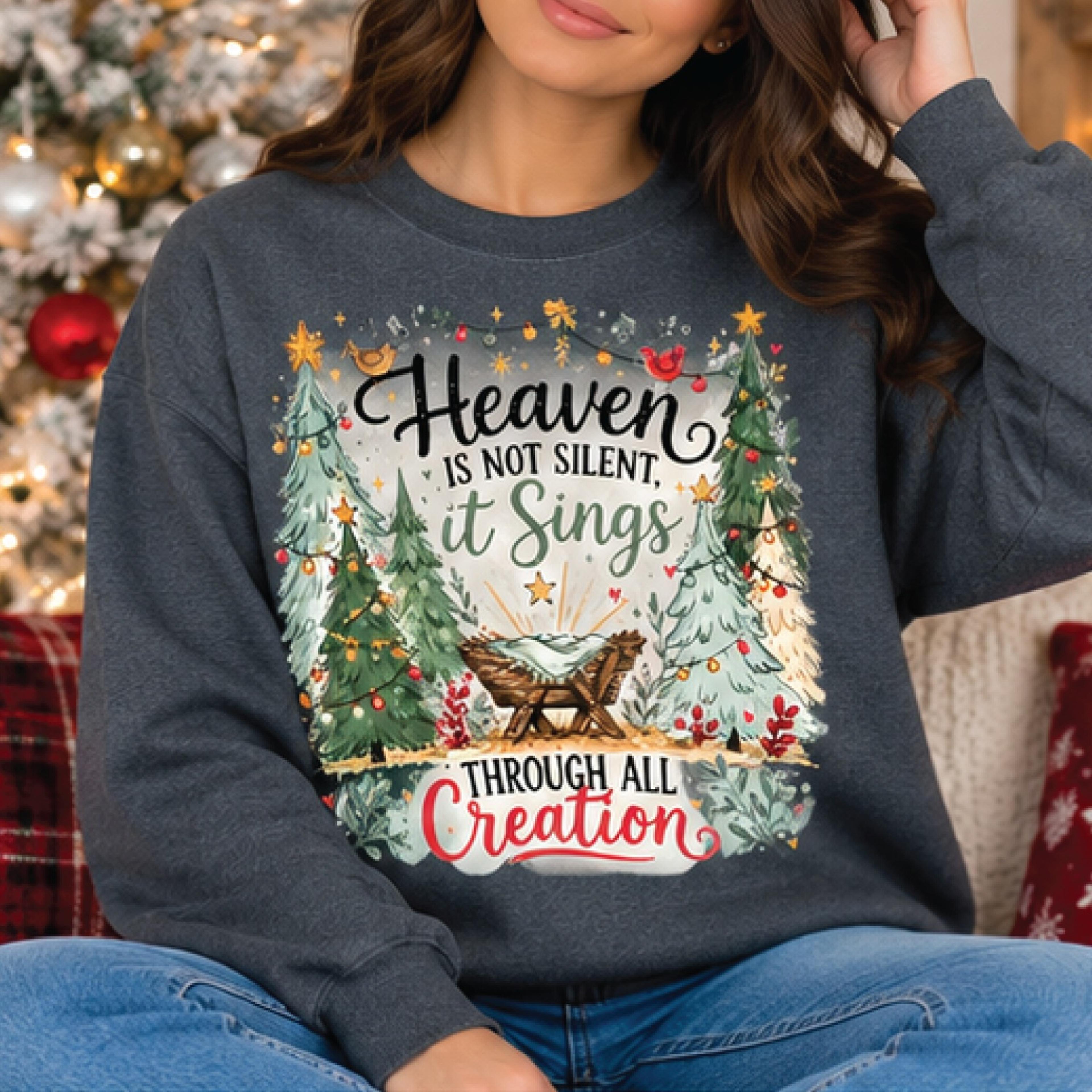 heaven is not silent it sings christmas sweatshirt, christian nativity sweater, religious christmas gift, faith holiday