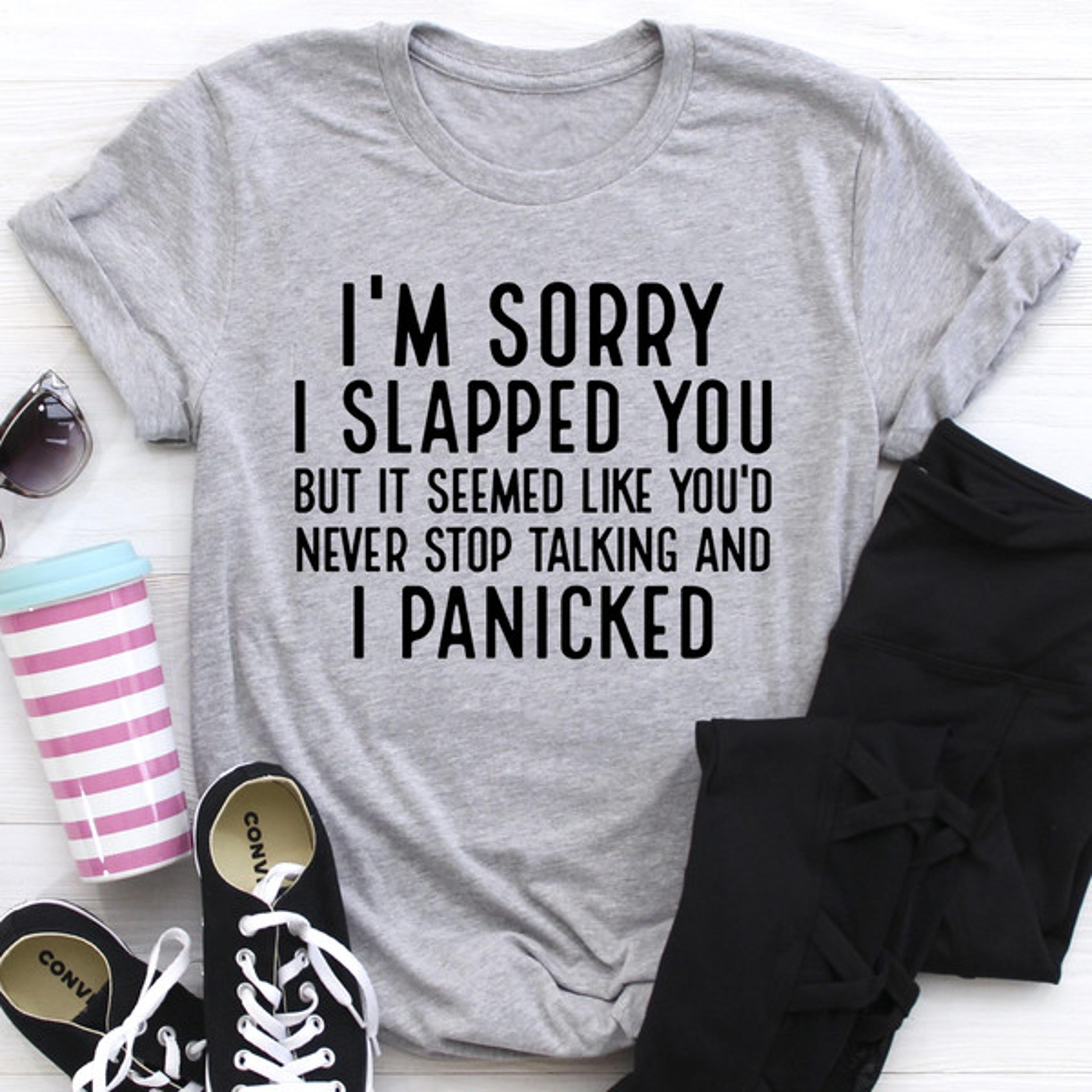 i'm sorry i panicked tee