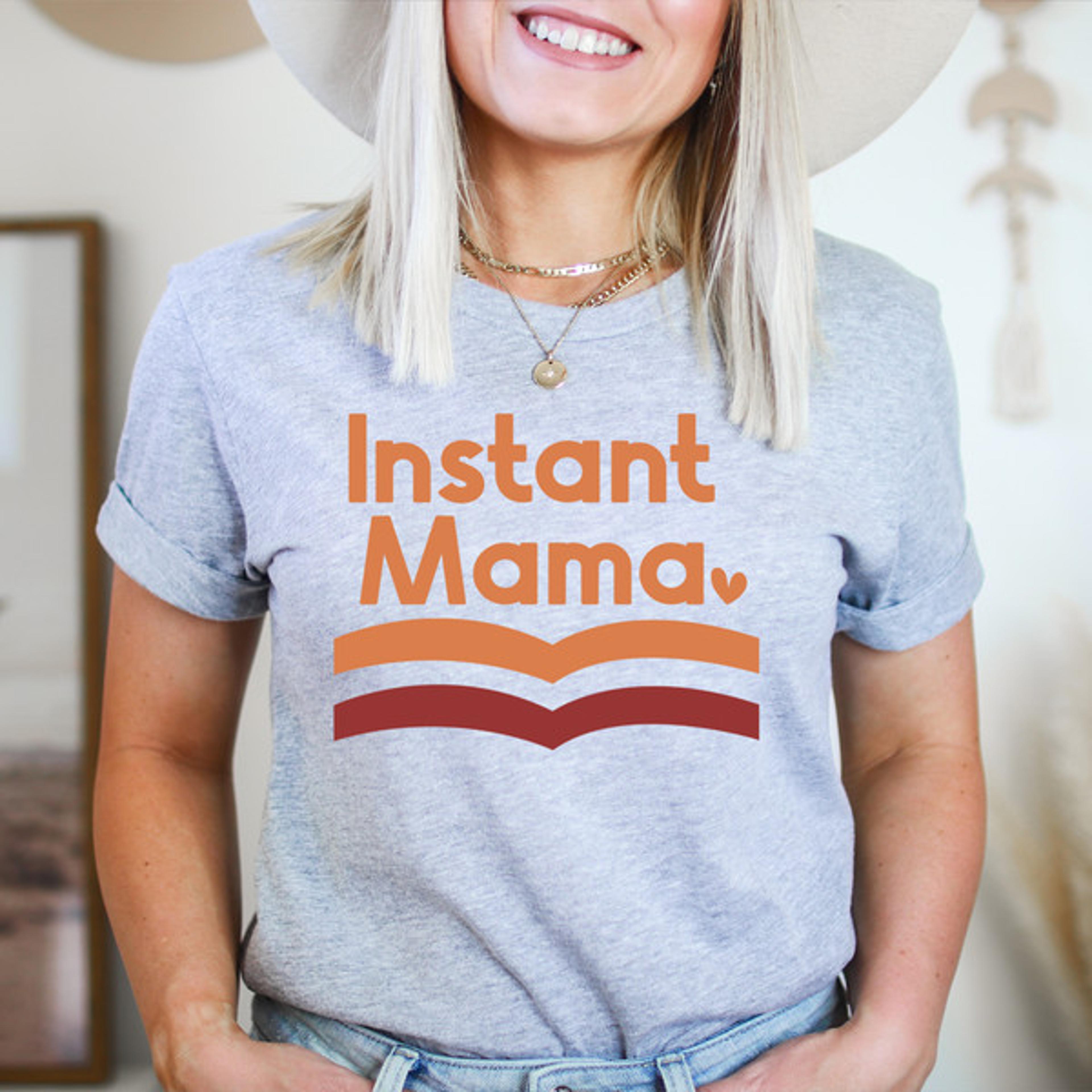 instant mama tee
