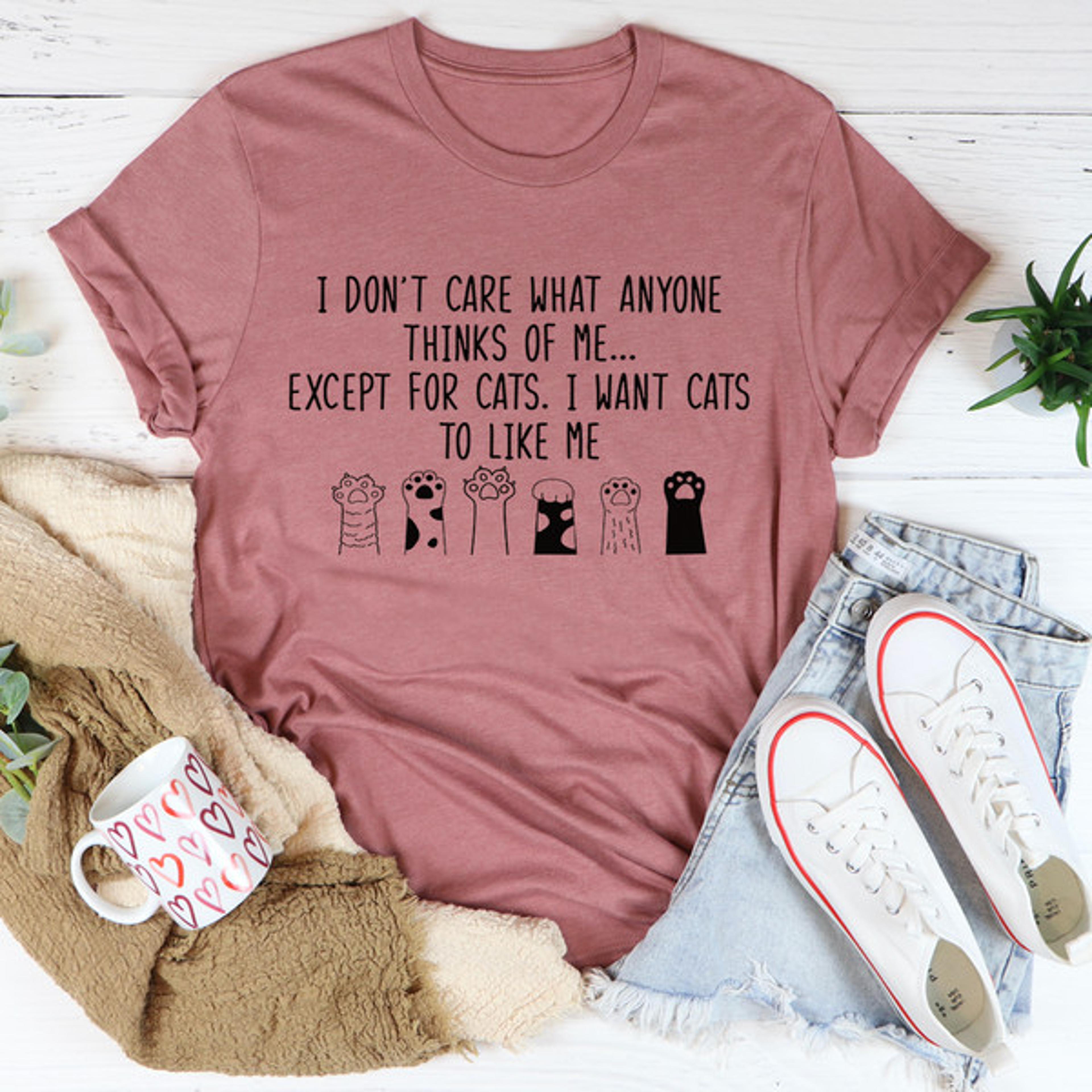 i want cats to like me tee