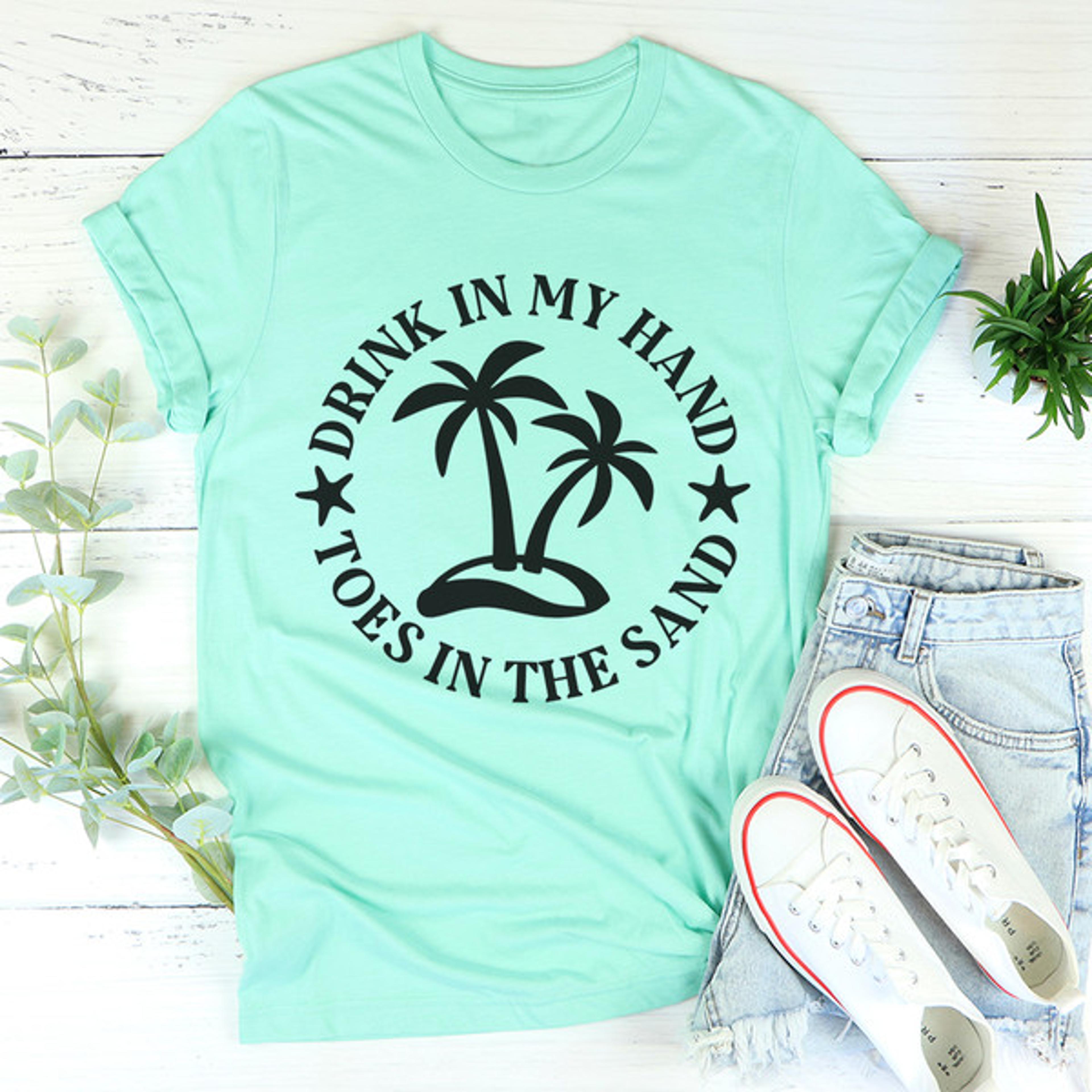drink in my hand toes in the sand tee