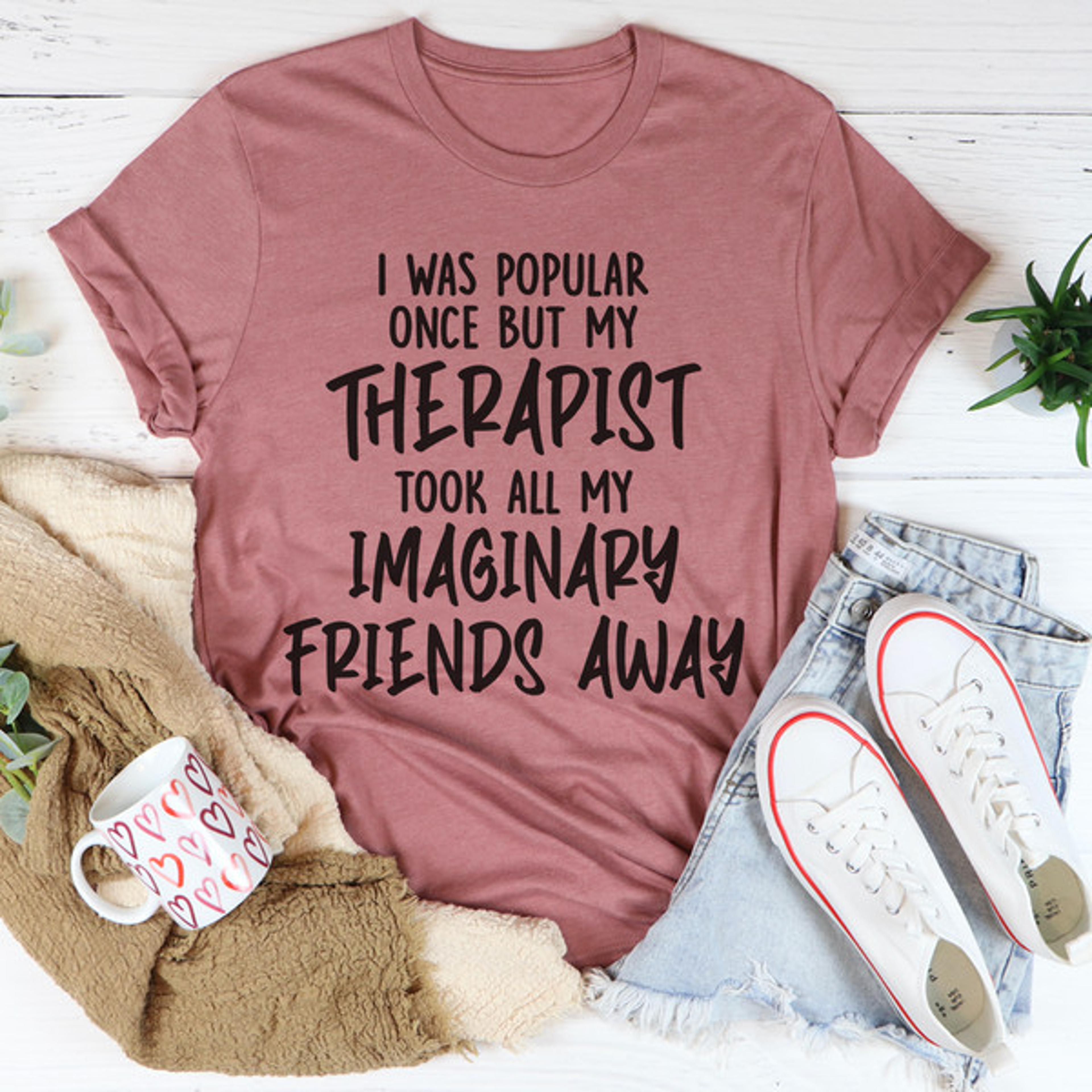 i was popular once tee