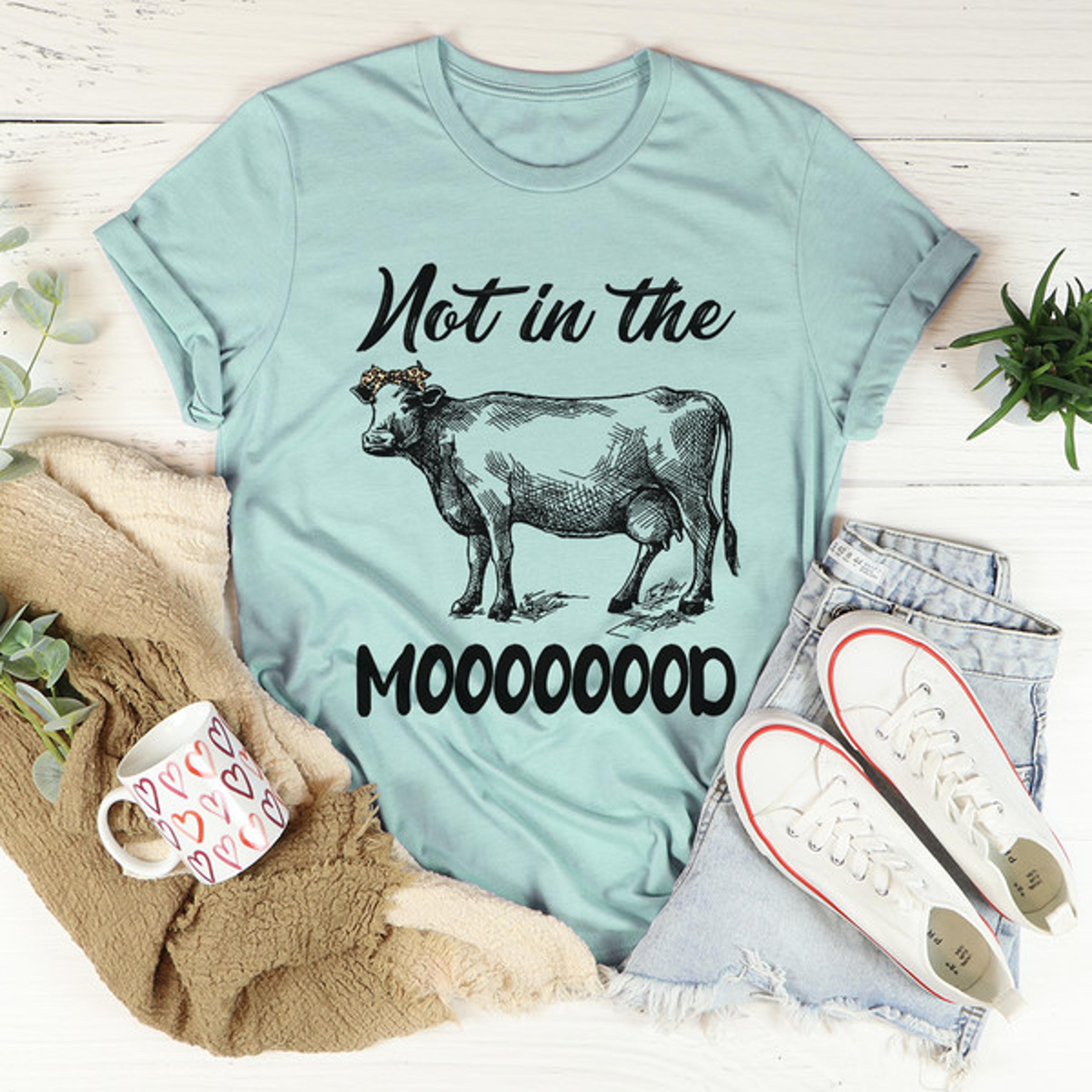 not in the mood tee