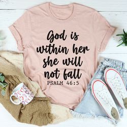 God Is Within Her She Will Not Fall Tee