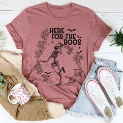 Here For The Boos Wine Tee