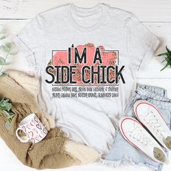 i'm a side chick thanksgiving tee
