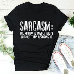 Sarcasm Tee