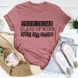True Crime Glass Of Wine Bed By Nine Tee