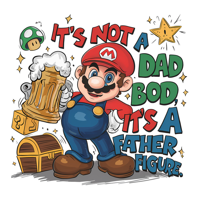 Super-Mario-Its-Not-A-Dad-Bod-Its-A-Father-3005241042.png