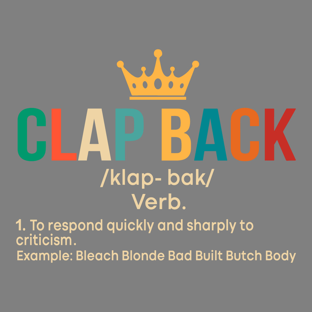Clap-Back-Bleach-Blonde-Bad-Built-Butch-Body-SVG-0306241044.png