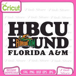 florida a&m university svg, hbcu collection, new hbcu, hbcu svg, historically black college designs svg, svg for cricut