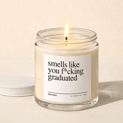 you fcking graduated candle funny graduation gift 9oz scented candle celebration gift
