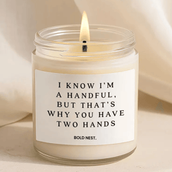 funny candle for him, i'm a handful funny anniversary gift for husband, boyfriend, couples, valentine's day