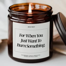 burn something spiritual candle funny stress relief gift for friends coworkers