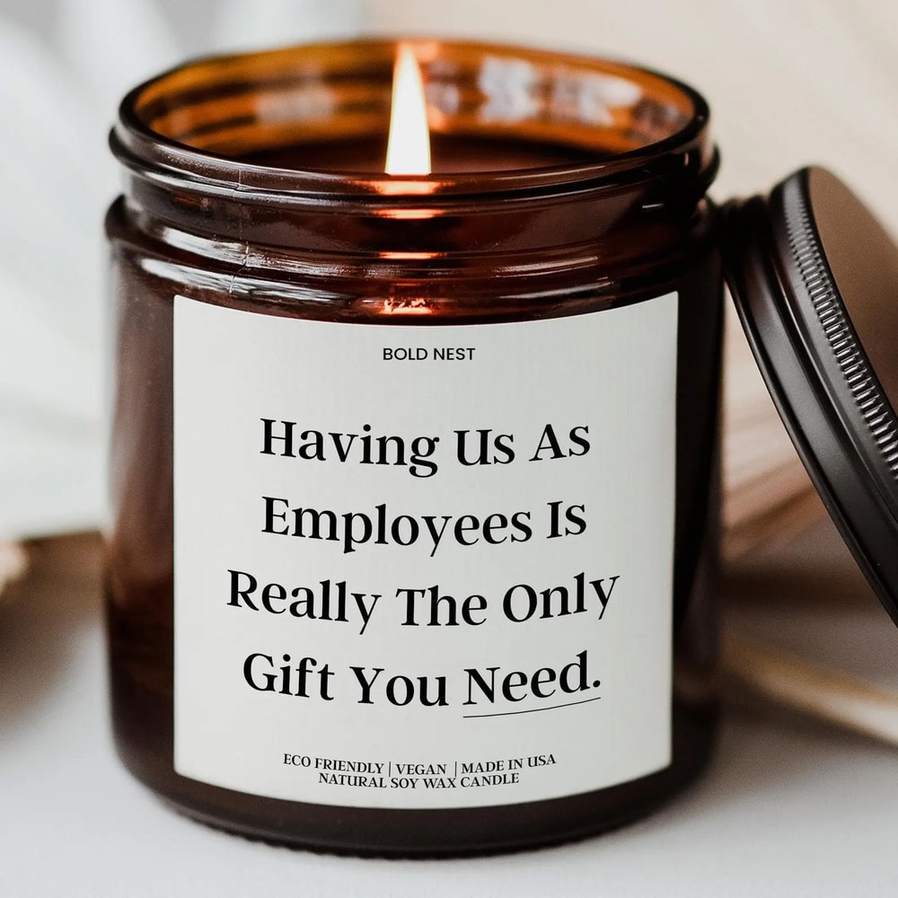 Funny Boss Candle Gift Having Us As Employees Is The Only Scented Candle Office Humor Gag Candle 0